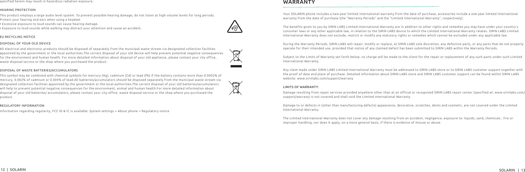 HEARING PROTECTIONEU RECYCLING NOTICEDISPOSAL OF YOUR OLD DEVICEDISPOSAL OF WASTE BATTERIES/ACCUMULATORS REGULATORY INFORMATIONYour The benefits given to you by LIMITS OF WARRANTY:WARRANTY12  |  SOLARIN SOLARIN   |  13  