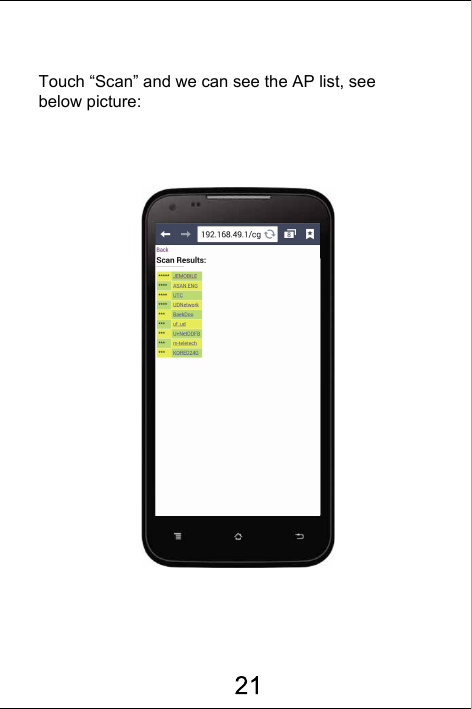 Touch &ldquo;Scan&rdquo; and we can see the AP list, see below picture: