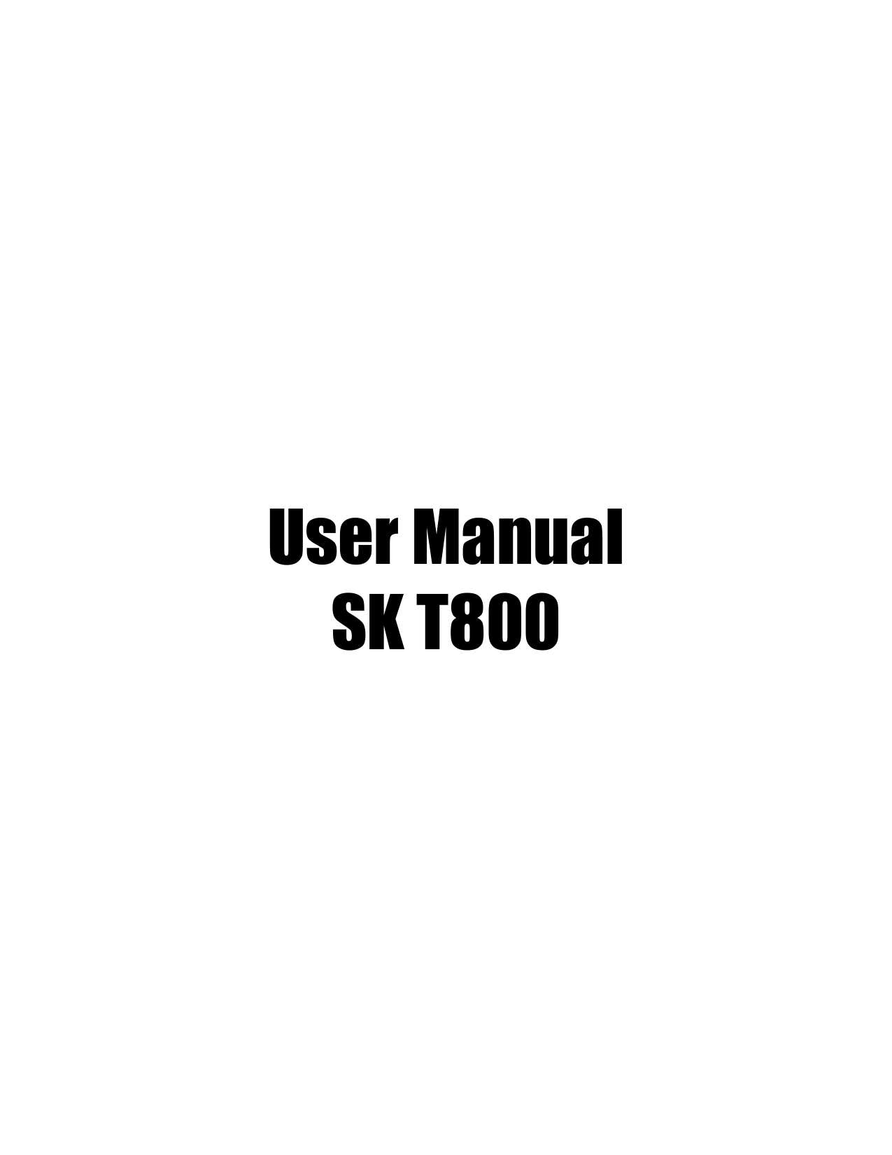         User Manual SK T800 