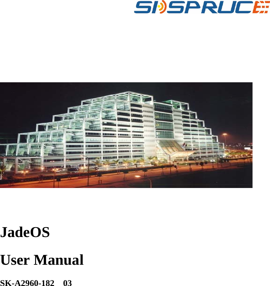            JadeOS User Manual   SK-A2960-182  03 