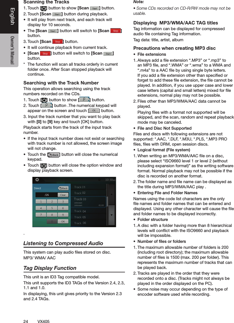 24VX405English Owner&rsquo;s ManualScanning the Tracks฀฀[]฀฀฀฀[Scan  ] button.฀฀[Scan  ]฀฀฀฀ ฀฀฀฀฀฀฀฀฀฀฀฀฀฀ ฀[Scan  ]฀฀฀฀฀[Scan  ]button.฀฀[Scan  ] button.฀ ฀฀฀฀฀฀฀ [Scan  ]฀฀฀฀฀[Scan  ] button.฀ ฀฀฀฀฀฀฀฀฀฀฀฀฀฀฀฀Searching with the Track Number฀฀฀฀฀฀฀฀฀฀฀฀฀[]฀฀฀฀[ ] button.฀฀[]฀฀฀฀฀฀฀฀฀฀฀฀฀฀฀฀฀฀฀฀฀฀฀฀฀฀฀฀฀฀฀[0] to [9]฀฀฀฀฀฀฀฀฀฀฀฀฀฀฀ ฀฀฀฀฀฀฀฀฀฀฀฀฀฀฀฀฀฀฀฀฀฀ ฀฀[]฀฀฀฀฀฀฀ ฀[]฀฀฀฀฀฀฀฀฀฀.Listening to Compressed Audio฀฀฀฀฀฀฀฀฀฀Tag Display Function฀฀฀฀฀฀฀฀฀฀฀฀฀฀฀฀฀฀1.1 and 1.0.฀฀฀฀฀฀฀฀฀฀฀฀Note:฀฀฀฀฀฀฀฀฀฀usable.Displaying  MP3/WMA/AAC TAG titles฀฀฀฀฀฀฀฀฀฀฀฀฀฀฀Precautions when creating MP3 disc฀ ฀฀฀฀฀฀฀฀฀฀฀฀฀฀฀฀฀฀฀฀฀฀฀฀฀฀฀฀฀฀฀฀฀฀฀฀฀฀฀฀฀฀฀฀฀฀฀฀฀฀฀฀฀฀฀฀฀฀฀฀฀฀฀฀฀฀฀฀฀฀฀฀฀฀฀฀฀฀฀฀฀฀฀฀฀฀ ฀฀฀฀฀฀฀฀฀฀฀฀฀฀฀฀฀฀฀฀฀ ฀฀฀฀฀฀฀฀฀฀฀฀฀฀฀฀฀฀฀฀฀฀฀฀฀฀ ฀฀฀฀฀฀฀฀฀฀฀฀฀฀฀฀฀฀฀฀฀฀฀฀฀฀฀฀฀฀฀฀฀฀฀฀฀฀฀฀฀฀฀฀฀฀฀฀฀฀฀฀฀฀฀฀฀฀฀ ฀฀฀฀฀฀฀฀฀฀฀฀฀฀฀฀฀฀฀฀฀฀฀฀฀฀฀฀฀฀฀฀฀฀฀฀฀฀฀ ฀฀฀฀฀฀฀฀฀฀฀฀฀฀฀฀฀฀฀฀฀฀฀ ฀฀฀฀฀฀฀฀฀฀฀฀฀฀฀฀฀฀฀฀฀฀฀฀฀฀฀฀฀฀฀฀฀฀฀฀฀฀฀฀฀฀฀฀฀฀฀฀฀฀฀฀฀฀฀฀฀฀฀฀฀฀฀฀฀฀ ฀฀฀฀฀฀฀฀฀฀฀฀฀