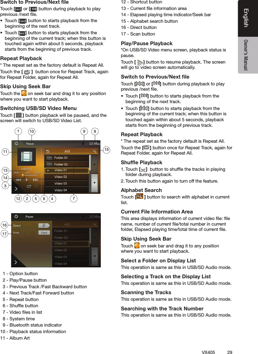 29VX405EnglishEnglish Owner&rsquo;s ManualSwitch to Previous/Next ﬁle฀[] or [ ]฀฀฀฀฀฀฀฀฀ ฀[]฀฀฀฀฀฀฀฀฀฀฀฀ ฀[]฀฀฀฀฀฀฀฀฀฀฀฀฀฀฀฀฀฀฀฀฀฀฀฀฀฀฀฀฀Repeat Playback฀฀฀฀฀฀฀฀฀฀฀฀[]฀฀฀฀฀฀฀฀฀฀฀฀฀฀Skip Using Seek Bar the  ฀฀฀฀฀฀฀฀฀฀฀฀฀฀฀Switching USB/SD Video Menu []฀฀฀฀฀฀฀฀฀฀฀฀฀฀฀฀฀฀฀฀฀฀฀฀฀฀฀฀฀฀฀฀฀฀฀฀฀฀฀฀฀฀฀฀฀฀฀฀฀฀฀฀฀฀฀฀฀฀฀฀฀฀฀฀฀฀฀฀฀฀฀฀฀฀฀฀฀฀฀฀฀฀฀฀฀฀฀฀฀฀฀฀฀฀฀฀฀฀฀฀฀฀฀฀Play/Pause Playback฀฀฀฀฀฀฀฀฀[]฀฀฀฀฀฀฀฀฀฀฀฀Switch to Previous/Next ﬁle [] or [ ]฀฀฀฀฀฀฀฀฀  []฀฀฀฀฀฀฀฀฀฀฀฀  []฀฀฀฀฀฀฀฀฀฀฀฀฀฀฀฀฀฀฀฀฀฀฀฀฀฀฀฀฀Repeat Playback฀฀฀฀฀฀฀฀฀฀฀฀[]฀฀฀฀฀฀฀฀฀฀฀฀฀Shufﬂe Playback฀฀[]฀฀฀฀฀฀฀฀฀฀฀฀฀฀฀฀฀฀฀฀Alphabet SearchTouch [ ] button to search with alphabet in current list.Current File Information Area฀฀฀฀฀฀฀฀฀฀฀฀฀฀฀฀฀฀฀฀฀฀฀฀Skip Using Seek Bar ฀฀฀฀฀฀฀฀฀฀฀฀฀฀฀Select a Folder on Display List฀฀฀฀฀฀฀฀฀Selecting a Track on the Display List ฀฀฀฀฀฀฀฀฀Scanning the Tracks฀฀฀฀฀฀฀฀฀Searching with the Track Number฀฀฀฀฀฀฀฀฀1135 6 47289101314151121617