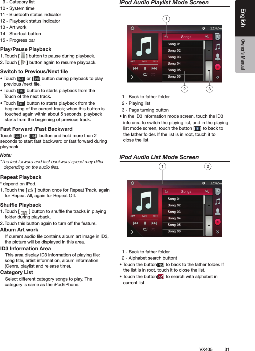 31VX405EnglishEnglish Owner&rsquo;s Manual฀฀฀฀฀฀฀฀฀฀฀฀฀฀฀฀฀฀฀฀฀฀฀฀฀Play/Pause Playback฀฀[]฀฀฀฀฀฀฀[]฀฀฀฀฀Switch to Previous/Next ﬁle฀ [] or [ ]฀฀฀฀฀฀฀฀฀฀฀฀฀฀ []฀฀฀฀฀฀฀฀   ฀฀฀฀฀ [ ]฀฀฀฀฀฀฀฀฀฀฀฀฀฀฀฀฀฀฀฀฀฀฀฀฀฀฀฀฀Fast Forward /Fast Backward [] or [ ]฀฀฀฀฀฀฀฀฀฀฀฀฀฀฀฀฀Note:฀฀฀฀฀฀฀฀฀depending on the audio ﬁles.Repeat Playback฀฀฀฀฀฀[]฀฀฀฀฀฀฀฀฀฀฀฀฀฀Shufﬂe Playback฀฀[]฀฀฀฀฀฀฀฀฀฀฀฀฀฀฀฀฀฀฀Album Art work฀฀฀฀฀฀฀฀฀฀฀฀฀฀฀฀฀฀฀฀฀ID3 Information Area฀฀฀฀฀฀฀฀฀฀฀฀฀฀฀฀฀฀฀฀฀฀Category List฀฀฀฀฀฀฀฀฀฀฀฀฀฀฀฀iPod Audio Playlist Mode Screen฀฀฀฀฀฀฀฀฀฀฀฀฀฀฀฀฀฀฀฀฀฀฀฀฀฀฀฀฀฀฀฀฀฀฀฀฀฀฀฀฀฀฀฀฀฀฀฀฀฀฀฀฀฀[]฀฀฀฀฀฀฀฀฀฀฀฀฀฀฀฀฀฀฀฀฀฀฀iPod Audio List Mode Screen฀฀฀฀฀฀฀฀฀฀฀฀฀฀฀฀฀฀฀฀฀฀฀฀฀฀฀฀฀฀฀฀฀฀฀฀฀฀฀฀฀฀ ฀฀฀฀฀฀฀฀฀2131 2