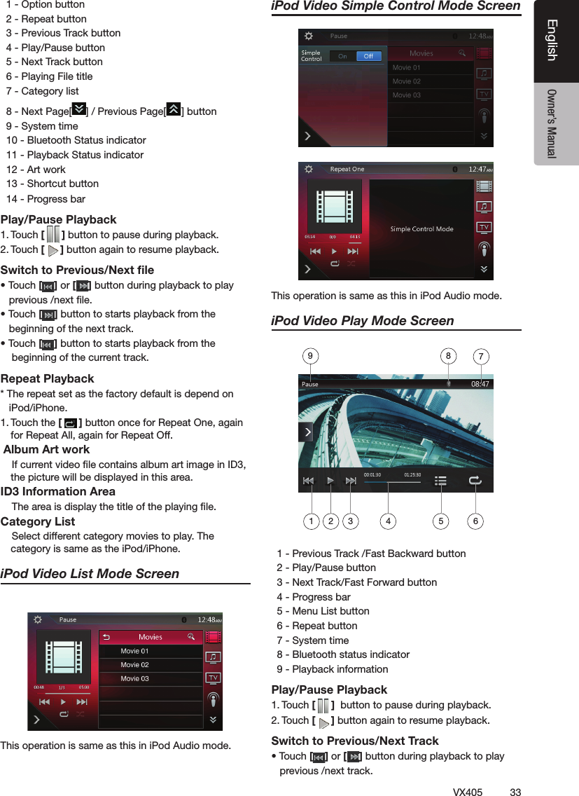 33VX405EnglishEnglish Owner&rsquo;s Manual฀฀฀฀฀฀฀฀฀฀฀฀฀฀฀฀฀฀฀฀฀฀฀฀฀฀฀฀฀฀฀฀฀฀฀฀฀฀฀฀฀฀฀฀฀฀฀ ฀฀฀ ฀฀฀฀฀฀฀฀฀฀฀฀฀฀฀฀฀฀฀฀฀฀฀฀฀฀฀฀฀฀฀฀฀฀฀Play/Pause Playback฀฀[]฀฀฀฀฀฀฀฀[]฀฀฀฀฀Switch to Previous/Next ﬁle฀฀[] or [ ]฀฀฀฀฀฀฀฀฀฀฀฀฀[]฀฀฀฀฀฀฀฀฀฀฀฀฀฀฀฀[]฀฀฀฀฀฀฀฀฀฀฀฀฀฀฀Repeat Playback฀฀฀฀฀฀฀฀฀฀฀฀฀฀฀฀฀[]฀฀฀฀฀฀฀฀฀฀฀฀฀฀฀ Album Art work฀฀฀฀฀฀฀฀฀฀฀฀฀฀฀฀฀฀฀฀฀ID3 Information Area฀฀฀฀฀฀฀฀฀฀฀฀฀Category List฀฀฀฀฀฀฀฀฀฀฀฀฀฀฀฀iPod Video List Mode Screen฀฀฀฀฀฀฀฀฀iPod Video Simple Control Mode Screen฀฀฀฀฀฀฀฀฀iPod Video Play Mode Screen฀฀฀฀฀฀฀฀฀฀฀฀฀฀฀฀฀฀฀฀฀฀฀฀฀฀฀฀฀฀฀฀฀฀฀฀฀฀฀฀฀฀฀฀฀฀฀฀฀฀฀฀฀฀฀฀฀฀Play/Pause Playback฀฀[]฀฀฀฀฀฀฀฀฀[ ]฀฀฀฀฀Switch to Previous/Next Track฀฀[] or [ ]฀฀฀฀฀฀฀฀฀฀฀฀63 4 521789