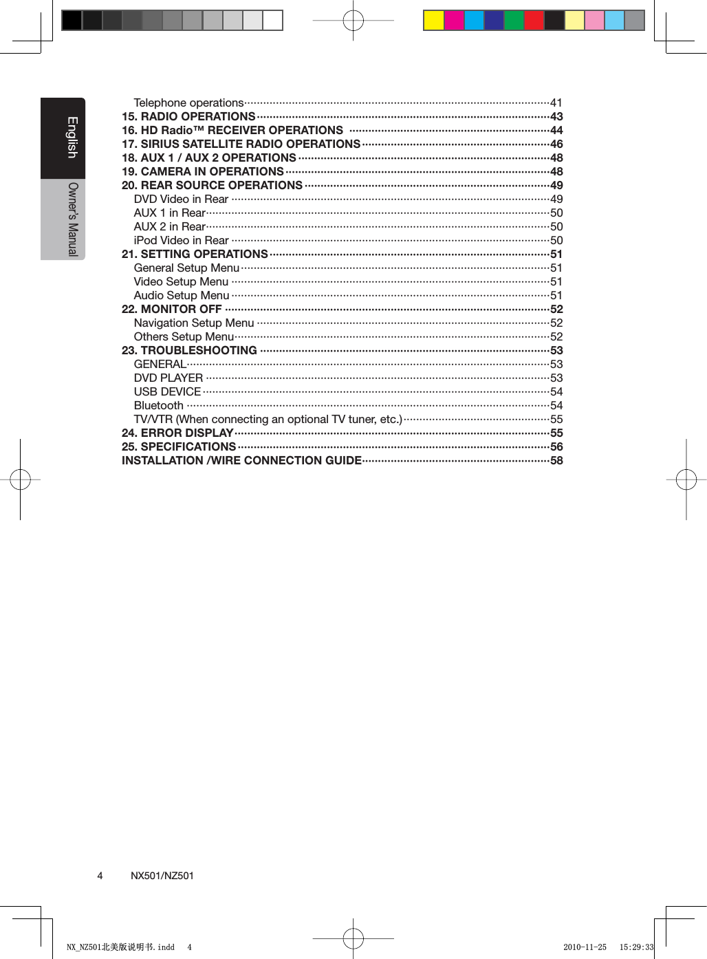4          NX501/NZ501EnglishOwner&rsquo;s ManualTelephone operations&middot;&middot;&middot;&middot;&middot;&middot;&middot;&middot;&middot;&middot;&middot;&middot;&middot;&middot;&middot;&middot;&middot;&middot;&middot;&middot;&middot;&middot;&middot;&middot;&middot;&middot;&middot;&middot;&middot;&middot;&middot;&middot;&middot;&middot;&middot;&middot;&middot;&middot;&middot;&middot;&middot;&middot;&middot;&middot;&middot;&middot;&middot;&middot;&middot;&middot;&middot;&middot;&middot;&middot;&middot;&middot;&middot;&middot;&middot;&middot;&middot;&middot;&middot;&middot;&middot;&middot;&middot;&middot;&middot;&middot;&middot;&middot;&middot;&middot;&middot;&middot;&middot;&middot;&middot;&middot;&middot;&middot;&middot;&middot;&middot;&middot;&middot;&middot;&middot;&middot;&middot;&middot;&middot;&middot;&middot;&middot;4115. RADIO OPERATIONS&middot;&middot;&middot;&middot;&middot;&middot;&middot;&middot;&middot;&middot;&middot;&middot;&middot;&middot;&middot;&middot;&middot;&middot;&middot;&middot;&middot;&middot;&middot;&middot;&middot;&middot;&middot;&middot;&middot;&middot;&middot;&middot;&middot;&middot;&middot;&middot;&middot;&middot;&middot;&middot;&middot;&middot;&middot;&middot;&middot;&middot;&middot;&middot;&middot;&middot;&middot;&middot;&middot;&middot;&middot;&middot;&middot;&middot;&middot;&middot;&middot;&middot;&middot;&middot;&middot;&middot;&middot;&middot;&middot;&middot;&middot;&middot;&middot;&middot;&middot;&middot;&middot;&middot;&middot;&middot;&middot;&middot;&middot;&middot;&middot;&middot;&middot;&middot;&middot;&middot;&middot;&middot;4316. HD Radio&trade; RECEIVER OPERATIONS  &middot;&middot;&middot;&middot;&middot;&middot;&middot;&middot;&middot;&middot;&middot;&middot;&middot;&middot;&middot;&middot;&middot;&middot;&middot;&middot;&middot;&middot;&middot;&middot;&middot;&middot;&middot;&middot;&middot;&middot;&middot;&middot;&middot;&middot;&middot;&middot;&middot;&middot;&middot;&middot;&middot;&middot;&middot;&middot;&middot;&middot;&middot;&middot;&middot;&middot;&middot;&middot;&middot;&middot;&middot;&middot;&middot;&middot;&middot;&middot;&middot;&middot;&middot;4417. SIRIUS SATELLITE RADIO OPERATIONS&middot;&middot;&middot;&middot;&middot;&middot;&middot;&middot;&middot;&middot;&middot;&middot;&middot;&middot;&middot;&middot;&middot;&middot;&middot;&middot;&middot;&middot;&middot;&middot;&middot;&middot;&middot;&middot;&middot;&middot;&middot;&middot;&middot;&middot;&middot;&middot;&middot;&middot;&middot;&middot;&middot;&middot;&middot;&middot;&middot;&middot;&middot;&middot;&middot;&middot;&middot;&middot;&middot;&middot;&middot;&middot;&middot;&middot;&middot;4618. AUX 1 / AUX 2 OPERATIONS &middot;&middot;&middot;&middot;&middot;&middot;&middot;&middot;&middot;&middot;&middot;&middot;&middot;&middot;&middot;&middot;&middot;&middot;&middot;&middot;&middot;&middot;&middot;&middot;&middot;&middot;&middot;&middot;&middot;&middot;&middot;&middot;&middot;&middot;&middot;&middot;&middot;&middot;&middot;&middot;&middot;&middot;&middot;&middot;&middot;&middot;&middot;&middot;&middot;&middot;&middot;&middot;&middot;&middot;&middot;&middot;&middot;&middot;&middot;&middot;&middot;&middot;&middot;&middot;&middot;&middot;&middot;&middot;&middot;&middot;&middot;&middot;&middot;&middot;&middot;&middot;&middot;&middot;&middot;4819. CAMERA IN OPERATIONS&middot;&middot;&middot;&middot;&middot;&middot;&middot;&middot;&middot;&middot;&middot;&middot;&middot;&middot;&middot;&middot;&middot;&middot;&middot;&middot;&middot;&middot;&middot;&middot;&middot;&middot;&middot;&middot;&middot;&middot;&middot;&middot;&middot;&middot;&middot;&middot;&middot;&middot;&middot;&middot;&middot;&middot;&middot;&middot;&middot;&middot;&middot;&middot;&middot;&middot;&middot;&middot;&middot;&middot;&middot;&middot;&middot;&middot;&middot;&middot;&middot;&middot;&middot;&middot;&middot;&middot;&middot;&middot;&middot;&middot;&middot;&middot;&middot;&middot;&middot;&middot;&middot;&middot;&middot;&middot;&middot;&middot;&middot;4820. REAR SOURCE OPERATIONS &middot;&middot;&middot;&middot;&middot;&middot;&middot;&middot;&middot;&middot;&middot;&middot;&middot;&middot;&middot;&middot;&middot;&middot;&middot;&middot;&middot;&middot;&middot;&middot;&middot;&middot;&middot;&middot;&middot;&middot;&middot;&middot;&middot;&middot;&middot;&middot;&middot;&middot;&middot;&middot;&middot;&middot;&middot;&middot;&middot;&middot;&middot;&middot;&middot;&middot;&middot;&middot;&middot;&middot;&middot;&middot;&middot;&middot;&middot;&middot;&middot;&middot;&middot;&middot;&middot;&middot;&middot;&middot;&middot;&middot;&middot;&middot;&middot;&middot;&middot;&middot;&middot;49DVD Video in Rear &middot;&middot;&middot;&middot;&middot;&middot;&middot;&middot;&middot;&middot;&middot;&middot;&middot;&middot;&middot;&middot;&middot;&middot;&middot;&middot;&middot;&middot;&middot;&middot;&middot;&middot;&middot;&middot;&middot;&middot;&middot;&middot;&middot;&middot;&middot;&middot;&middot;&middot;&middot;&middot;&middot;&middot;&middot;&middot;&middot;&middot;&middot;&middot;&middot;&middot;&middot;&middot;&middot;&middot;&middot;&middot;&middot;&middot;&middot;&middot;&middot;&middot;&middot;&middot;&middot;&middot;&middot;&middot;&middot;&middot;&middot;&middot;&middot;&middot;&middot;&middot;&middot;&middot;&middot;&middot;&middot;&middot;&middot;&middot;&middot;&middot;&middot;&middot;&middot;&middot;&middot;&middot;&middot;&middot;&middot;&middot;&middot;&middot;&middot;&middot;49AUX 1 in Rear&middot;&middot;&middot;&middot;&middot;&middot;&middot;&middot;&middot;&middot;&middot;&middot;&middot;&middot;&middot;&middot;&middot;&middot;&middot;&middot;&middot;&middot;&middot;&middot;&middot;&middot;&middot;&middot;&middot;&middot;&middot;&middot;&middot;&middot;&middot;&middot;&middot;&middot;&middot;&middot;&middot;&middot;&middot;&middot;&middot;&middot;&middot;&middot;&middot;&middot;&middot;&middot;&middot;&middot;&middot;&middot;&middot;&middot;&middot;&middot;&middot;&middot;&middot;&middot;&middot;&middot;&middot;&middot;&middot;&middot;&middot;&middot;&middot;&middot;&middot;&middot;&middot;&middot;&middot;&middot;&middot;&middot;&middot;&middot;&middot;&middot;&middot;&middot;&middot;&middot;&middot;&middot;&middot;&middot;&middot;&middot;&middot;&middot;&middot;&middot;&middot;&middot;&middot;&middot;&middot;&middot;&middot;&middot;50AUX 2 in Rear&middot;&middot;&middot;&middot;&middot;&middot;&middot;&middot;&middot;&middot;&middot;&middot;&middot;&middot;&middot;&middot;&middot;&middot;&middot;&middot;&middot;&middot;&middot;&middot;&middot;&middot;&middot;&middot;&middot;&middot;&middot;&middot;&middot;&middot;&middot;&middot;&middot;&middot;&middot;&middot;&middot;&middot;&middot;&middot;&middot;&middot;&middot;&middot;&middot;&middot;&middot;&middot;&middot;&middot;&middot;&middot;&middot;&middot;&middot;&middot;&middot;&middot;&middot;&middot;&middot;&middot;&middot;&middot;&middot;&middot;&middot;&middot;&middot;&middot;&middot;&middot;&middot;&middot;&middot;&middot;&middot;&middot;&middot;&middot;&middot;&middot;&middot;&middot;&middot;&middot;&middot;&middot;&middot;&middot;&middot;&middot;&middot;&middot;&middot;&middot;&middot;&middot;&middot;&middot;&middot;&middot;&middot;&middot;50iPod Video in Rear &middot;&middot;&middot;&middot;&middot;&middot;&middot;&middot;&middot;&middot;&middot;&middot;&middot;&middot;&middot;&middot;&middot;&middot;&middot;&middot;&middot;&middot;&middot;&middot;&middot;&middot;&middot;&middot;&middot;&middot;&middot;&middot;&middot;&middot;&middot;&middot;&middot;&middot;&middot;&middot;&middot;&middot;&middot;&middot;&middot;&middot;&middot;&middot;&middot;&middot;&middot;&middot;&middot;&middot;&middot;&middot;&middot;&middot;&middot;&middot;&middot;&middot;&middot;&middot;&middot;&middot;&middot;&middot;&middot;&middot;&middot;&middot;&middot;&middot;&middot;&middot;&middot;&middot;&middot;&middot;&middot;&middot;&middot;&middot;&middot;&middot;&middot;&middot;&middot;&middot;&middot;&middot;&middot;&middot;&middot;&middot;&middot;&middot;&middot;&middot;5021. SETTING OPERATIONS&middot;&middot;&middot;&middot;&middot;&middot;&middot;&middot;&middot;&middot;&middot;&middot;&middot;&middot;&middot;&middot;&middot;&middot;&middot;&middot;&middot;&middot;&middot;&middot;&middot;&middot;&middot;&middot;&middot;&middot;&middot;&middot;&middot;&middot;&middot;&middot;&middot;&middot;&middot;&middot;&middot;&middot;&middot;&middot;&middot;&middot;&middot;&middot;&middot;&middot;&middot;&middot;&middot;&middot;&middot;&middot;&middot;&middot;&middot;&middot;&middot;&middot;&middot;&middot;&middot;&middot;&middot;&middot;&middot;&middot;&middot;&middot;&middot;&middot;&middot;&middot;&middot;&middot;&middot;&middot;&middot;&middot;&middot;&middot;&middot;&middot;&middot;&middot;51General Setup Menu&middot;&middot;&middot;&middot;&middot;&middot;&middot;&middot;&middot;&middot;&middot;&middot;&middot;&middot;&middot;&middot;&middot;&middot;&middot;&middot;&middot;&middot;&middot;&middot;&middot;&middot;&middot;&middot;&middot;&middot;&middot;&middot;&middot;&middot;&middot;&middot;&middot;&middot;&middot;&middot;&middot;&middot;&middot;&middot;&middot;&middot;&middot;&middot;&middot;&middot;&middot;&middot;&middot;&middot;&middot;&middot;&middot;&middot;&middot;&middot;&middot;&middot;&middot;&middot;&middot;&middot;&middot;&middot;&middot;&middot;&middot;&middot;&middot;&middot;&middot;&middot;&middot;&middot;&middot;&middot;&middot;&middot;&middot;&middot;&middot;&middot;&middot;&middot;&middot;&middot;&middot;&middot;&middot;&middot;&middot;&middot;&middot;51Video Setup Menu &middot;&middot;&middot;&middot;&middot;&middot;&middot;&middot;&middot;&middot;&middot;&middot;&middot;&middot;&middot;&middot;&middot;&middot;&middot;&middot;&middot;&middot;&middot;&middot;&middot;&middot;&middot;&middot;&middot;&middot;&middot;&middot;&middot;&middot;&middot;&middot;&middot;&middot;&middot;&middot;&middot;&middot;&middot;&middot;&middot;&middot;&middot;&middot;&middot;&middot;&middot;&middot;&middot;&middot;&middot;&middot;&middot;&middot;&middot;&middot;&middot;&middot;&middot;&middot;&middot;&middot;&middot;&middot;&middot;&middot;&middot;&middot;&middot;&middot;&middot;&middot;&middot;&middot;&middot;&middot;&middot;&middot;&middot;&middot;&middot;&middot;&middot;&middot;&middot;&middot;&middot;&middot;&middot;&middot;&middot;&middot;&middot;&middot;&middot;&middot;51Audio Setup Menu &middot;&middot;&middot;&middot;&middot;&middot;&middot;&middot;&middot;&middot;&middot;&middot;&middot;&middot;&middot;&middot;&middot;&middot;&middot;&middot;&middot;&middot;&middot;&middot;&middot;&middot;&middot;&middot;&middot;&middot;&middot;&middot;&middot;&middot;&middot;&middot;&middot;&middot;&middot;&middot;&middot;&middot;&middot;&middot;&middot;&middot;&middot;&middot;&middot;&middot;&middot;&middot;&middot;&middot;&middot;&middot;&middot;&middot;&middot;&middot;&middot;&middot;&middot;&middot;&middot;&middot;&middot;&middot;&middot;&middot;&middot;&middot;&middot;&middot;&middot;&middot;&middot;&middot;&middot;&middot;&middot;&middot;&middot;&middot;&middot;&middot;&middot;&middot;&middot;&middot;&middot;&middot;&middot;&middot;&middot;&middot;&middot;&middot;&middot;&middot;5122. MONITOR OFF &middot;&middot;&middot;&middot;&middot;&middot;&middot;&middot;&middot;&middot;&middot;&middot;&middot;&middot;&middot;&middot;&middot;&middot;&middot;&middot;&middot;&middot;&middot;&middot;&middot;&middot;&middot;&middot;&middot;&middot;&middot;&middot;&middot;&middot;&middot;&middot;&middot;&middot;&middot;&middot;&middot;&middot;&middot;&middot;&middot;&middot;&middot;&middot;&middot;&middot;&middot;&middot;&middot;&middot;&middot;&middot;&middot;&middot;&middot;&middot;&middot;&middot;&middot;&middot;&middot;&middot;&middot;&middot;&middot;&middot;&middot;&middot;&middot;&middot;&middot;&middot;&middot;&middot;&middot;&middot;&middot;&middot;&middot;&middot;&middot;&middot;&middot;&middot;&middot;&middot;&middot;&middot;&middot;&middot;&middot;&middot;&middot;&middot;&middot;&middot;&middot;&middot;52Navigation Setup Menu &middot;&middot;&middot;&middot;&middot;&middot;&middot;&middot;&middot;&middot;&middot;&middot;&middot;&middot;&middot;&middot;&middot;&middot;&middot;&middot;&middot;&middot;&middot;&middot;&middot;&middot;&middot;&middot;&middot;&middot;&middot;&middot;&middot;&middot;&middot;&middot;&middot;&middot;&middot;&middot;&middot;&middot;&middot;&middot;&middot;&middot;&middot;&middot;&middot;&middot;&middot;&middot;&middot;&middot;&middot;&middot;&middot;&middot;&middot;&middot;&middot;&middot;&middot;&middot;&middot;&middot;&middot;&middot;&middot;&middot;&middot;&middot;&middot;&middot;&middot;&middot;&middot;&middot;&middot;&middot;&middot;&middot;&middot;&middot;&middot;&middot;&middot;&middot;&middot;&middot;&middot;&middot;52Others Setup Menu&middot;&middot;&middot;&middot;&middot;&middot;&middot;&middot;&middot;&middot;&middot;&middot;&middot;&middot;&middot;&middot;&middot;&middot;&middot;&middot;&middot;&middot;&middot;&middot;&middot;&middot;&middot;&middot;&middot;&middot;&middot;&middot;&middot;&middot;&middot;&middot;&middot;&middot;&middot;&middot;&middot;&middot;&middot;&middot;&middot;&middot;&middot;&middot;&middot;&middot;&middot;&middot;&middot;&middot;&middot;&middot;&middot;&middot;&middot;&middot;&middot;&middot;&middot;&middot;&middot;&middot;&middot;&middot;&middot;&middot;&middot;&middot;&middot;&middot;&middot;&middot;&middot;&middot;&middot;&middot;&middot;&middot;&middot;&middot;&middot;&middot;&middot;&middot;&middot;&middot;&middot;&middot;&middot;&middot;&middot;&middot;&middot;&middot;&middot;5223. TROUBLESHOOTING &middot;&middot;&middot;&middot;&middot;&middot;&middot;&middot;&middot;&middot;&middot;&middot;&middot;&middot;&middot;&middot;&middot;&middot;&middot;&middot;&middot;&middot;&middot;&middot;&middot;&middot;&middot;&middot;&middot;&middot;&middot;&middot;&middot;&middot;&middot;&middot;&middot;&middot;&middot;&middot;&middot;&middot;&middot;&middot;&middot;&middot;&middot;&middot;&middot;&middot;&middot;&middot;&middot;&middot;&middot;&middot;&middot;&middot;&middot;&middot;&middot;&middot;&middot;&middot;&middot;&middot;&middot;&middot;&middot;&middot;&middot;&middot;&middot;&middot;&middot;&middot;&middot;&middot;&middot;&middot;&middot;&middot;&middot;&middot;&middot;&middot;&middot;&middot;&middot;&middot;&middot;53GENERAL&middot;&middot;&middot;&middot;&middot;&middot;&middot;&middot;&middot;&middot;&middot;&middot;&middot;&middot;&middot;&middot;&middot;&middot;&middot;&middot;&middot;&middot;&middot;&middot;&middot;&middot;&middot;&middot;&middot;&middot;&middot;&middot;&middot;&middot;&middot;&middot;&middot;&middot;&middot;&middot;&middot;&middot;&middot;&middot;&middot;&middot;&middot;&middot;&middot;&middot;&middot;&middot;&middot;&middot;&middot;&middot;&middot;&middot;&middot;&middot;&middot;&middot;&middot;&middot;&middot;&middot;&middot;&middot;&middot;&middot;&middot;&middot;&middot;&middot;&middot;&middot;&middot;&middot;&middot;&middot;&middot;&middot;&middot;&middot;&middot;&middot;&middot;&middot;&middot;&middot;&middot;&middot;&middot;&middot;&middot;&middot;&middot;&middot;&middot;&middot;&middot;&middot;&middot;&middot;&middot;&middot;&middot;&middot;&middot;&middot;&middot;&middot;&middot;&middot;53DVD PLAYER &middot;&middot;&middot;&middot;&middot;&middot;&middot;&middot;&middot;&middot;&middot;&middot;&middot;&middot;&middot;&middot;&middot;&middot;&middot;&middot;&middot;&middot;&middot;&middot;&middot;&middot;&middot;&middot;&middot;&middot;&middot;&middot;&middot;&middot;&middot;&middot;&middot;&middot;&middot;&middot;&middot;&middot;&middot;&middot;&middot;&middot;&middot;&middot;&middot;&middot;&middot;&middot;&middot;&middot;&middot;&middot;&middot;&middot;&middot;&middot;&middot;&middot;&middot;&middot;&middot;&middot;&middot;&middot;&middot;&middot;&middot;&middot;&middot;&middot;&middot;&middot;&middot;&middot;&middot;&middot;&middot;&middot;&middot;&middot;&middot;&middot;&middot;&middot;&middot;&middot;&middot;&middot;&middot;&middot;&middot;&middot;&middot;&middot;&middot;&middot;&middot;&middot;&middot;&middot;&middot;&middot;&middot;&middot;53USB DEVICE &middot;&middot;&middot;&middot;&middot;&middot;&middot;&middot;&middot;&middot;&middot;&middot;&middot;&middot;&middot;&middot;&middot;&middot;&middot;&middot;&middot;&middot;&middot;&middot;&middot;&middot;&middot;&middot;&middot;&middot;&middot;&middot;&middot;&middot;&middot;&middot;&middot;&middot;&middot;&middot;&middot;&middot;&middot;&middot;&middot;&middot;&middot;&middot;&middot;&middot;&middot;&middot;&middot;&middot;&middot;&middot;&middot;&middot;&middot;&middot;&middot;&middot;&middot;&middot;&middot;&middot;&middot;&middot;&middot;&middot;&middot;&middot;&middot;&middot;&middot;&middot;&middot;&middot;&middot;&middot;&middot;&middot;&middot;&middot;&middot;&middot;&middot;&middot;&middot;&middot;&middot;&middot;&middot;&middot;&middot;&middot;&middot;&middot;&middot;&middot;&middot;&middot;&middot;&middot;&middot;&middot;&middot;&middot;&middot;54Bluetooth &middot;&middot;&middot;&middot;&middot;&middot;&middot;&middot;&middot;&middot;&middot;&middot;&middot;&middot;&middot;&middot;&middot;&middot;&middot;&middot;&middot;&middot;&middot;&middot;&middot;&middot;&middot;&middot;&middot;&middot;&middot;&middot;&middot;&middot;&middot;&middot;&middot;&middot;&middot;&middot;&middot;&middot;&middot;&middot;&middot;&middot;&middot;&middot;&middot;&middot;&middot;&middot;&middot;&middot;&middot;&middot;&middot;&middot;&middot;&middot;&middot;&middot;&middot;&middot;&middot;&middot;&middot;&middot;&middot;&middot;&middot;&middot;&middot;&middot;&middot;&middot;&middot;&middot;&middot;&middot;&middot;&middot;&middot;&middot;&middot;&middot;&middot;&middot;&middot;&middot;&middot;&middot;&middot;&middot;&middot;&middot;&middot;&middot;&middot;&middot;&middot;&middot;&middot;&middot;&middot;&middot;&middot;&middot;&middot;&middot;&middot;&middot;&middot;&middot;54TV/VTR (When connecting an optional TV tuner, etc.)&middot;&middot;&middot;&middot;&middot;&middot;&middot;&middot;&middot;&middot;&middot;&middot;&middot;&middot;&middot;&middot;&middot;&middot;&middot;&middot;&middot;&middot;&middot;&middot;&middot;&middot;&middot;&middot;&middot;&middot;&middot;&middot;&middot;&middot;&middot;&middot;&middot;&middot;&middot;&middot;&middot;&middot;&middot;&middot;&middot;&middot;5524. ERROR DISPLAY&middot;&middot;&middot;&middot;&middot;&middot;&middot;&middot;&middot;&middot;&middot;&middot;&middot;&middot;&middot;&middot;&middot;&middot;&middot;&middot;&middot;&middot;&middot;&middot;&middot;&middot;&middot;&middot;&middot;&middot;&middot;&middot;&middot;&middot;&middot;&middot;&middot;&middot;&middot;&middot;&middot;&middot;&middot;&middot;&middot;&middot;&middot;&middot;&middot;&middot;&middot;&middot;&middot;&middot;&middot;&middot;&middot;&middot;&middot;&middot;&middot;&middot;&middot;&middot;&middot;&middot;&middot;&middot;&middot;&middot;&middot;&middot;&middot;&middot;&middot;&middot;&middot;&middot;&middot;&middot;&middot;&middot;&middot;&middot;&middot;&middot;&middot;&middot;&middot;&middot;&middot;&middot;&middot;&middot;&middot;&middot;&middot;&middot;&middot;5525. SPECIFICATIONS&middot;&middot;&middot;&middot;&middot;&middot;&middot;&middot;&middot;&middot;&middot;&middot;&middot;&middot;&middot;&middot;&middot;&middot;&middot;&middot;&middot;&middot;&middot;&middot;&middot;&middot;&middot;&middot;&middot;&middot;&middot;&middot;&middot;&middot;&middot;&middot;&middot;&middot;&middot;&middot;&middot;&middot;&middot;&middot;&middot;&middot;&middot;&middot;&middot;&middot;&middot;&middot;&middot;&middot;&middot;&middot;&middot;&middot;&middot;&middot;&middot;&middot;&middot;&middot;&middot;&middot;&middot;&middot;&middot;&middot;&middot;&middot;&middot;&middot;&middot;&middot;&middot;&middot;&middot;&middot;&middot;&middot;&middot;&middot;&middot;&middot;&middot;&middot;&middot;&middot;&middot;&middot;&middot;&middot;&middot;&middot;&middot;&middot;56INSTALLATION /WIRE CONNECTION GUIDE&middot;&middot;&middot;&middot;&middot;&middot;&middot;&middot;&middot;&middot;&middot;&middot;&middot;&middot;&middot;&middot;&middot;&middot;&middot;&middot;&middot;&middot;&middot;&middot;&middot;&middot;&middot;&middot;&middot;&middot;&middot;&middot;&middot;&middot;&middot;&middot;&middot;&middot;&middot;&middot;&middot;&middot;&middot;&middot;&middot;&middot;&middot;&middot;&middot;&middot;&middot;&middot;&middot;&middot;&middot;&middot;&middot;&middot;&middot;581;B1=࣫㕢⠜䇈ᯢкLQGG 