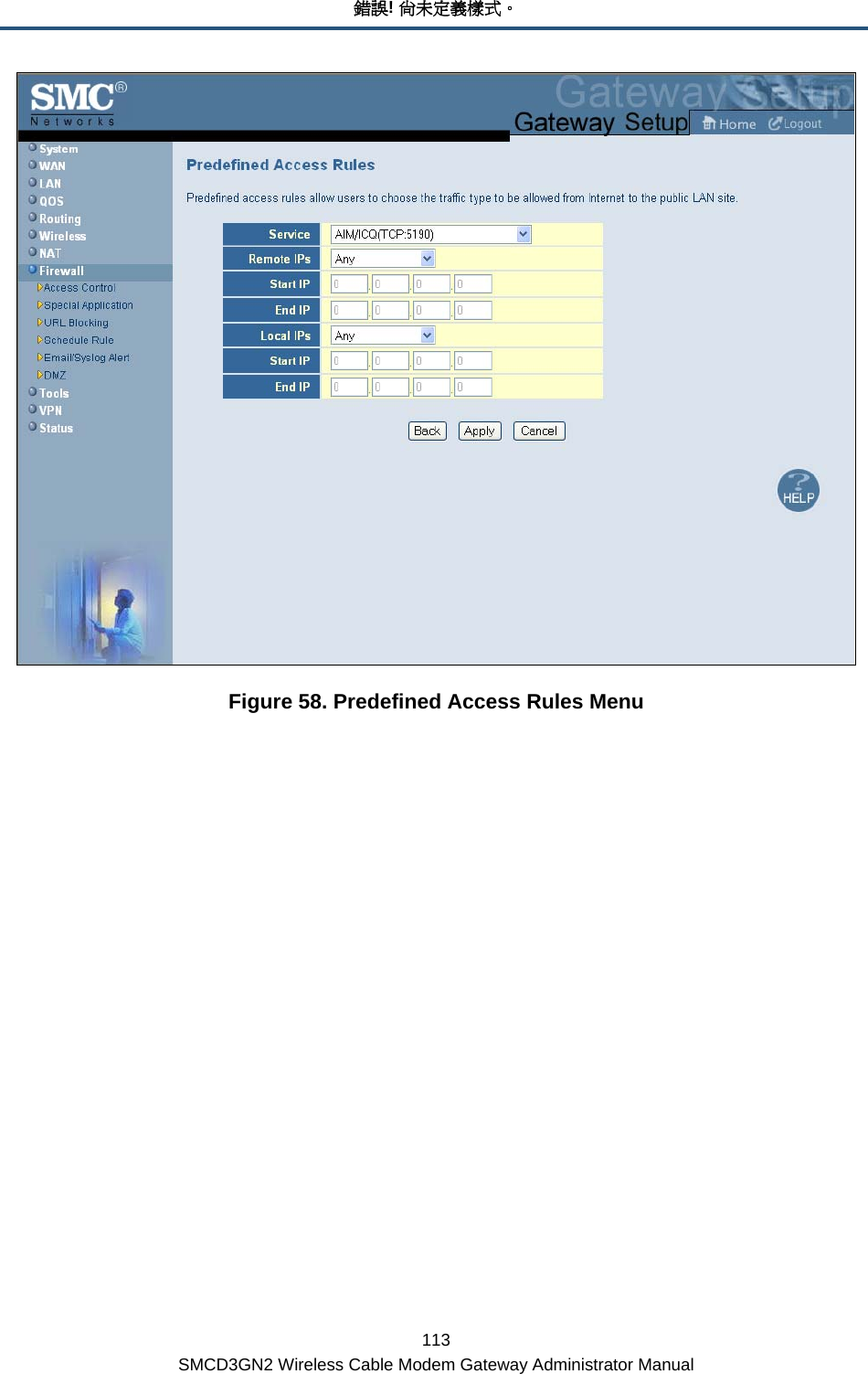 錯誤! 尚未定義樣式。 113 SMCD3GN2 Wireless Cable Modem Gateway Administrator Manual  Figure 58. Predefined Access Rules Menu 