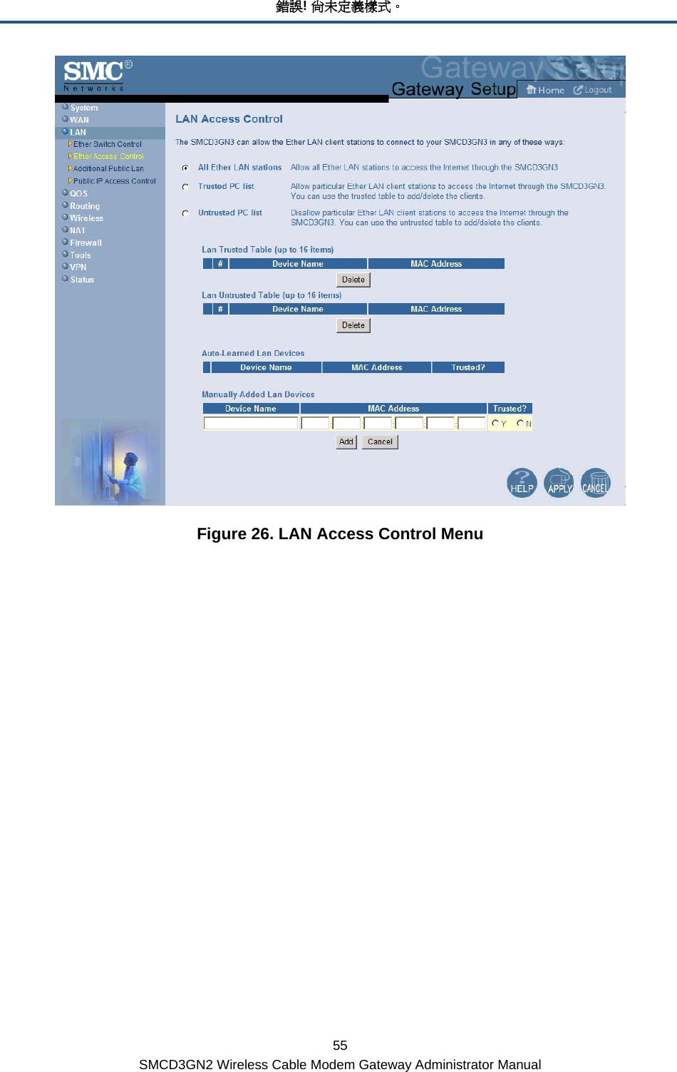 錯誤! 尚未定義樣式。 55 SMCD3GN2 Wireless Cable Modem Gateway Administrator Manual  Figure 26. LAN Access Control Menu 