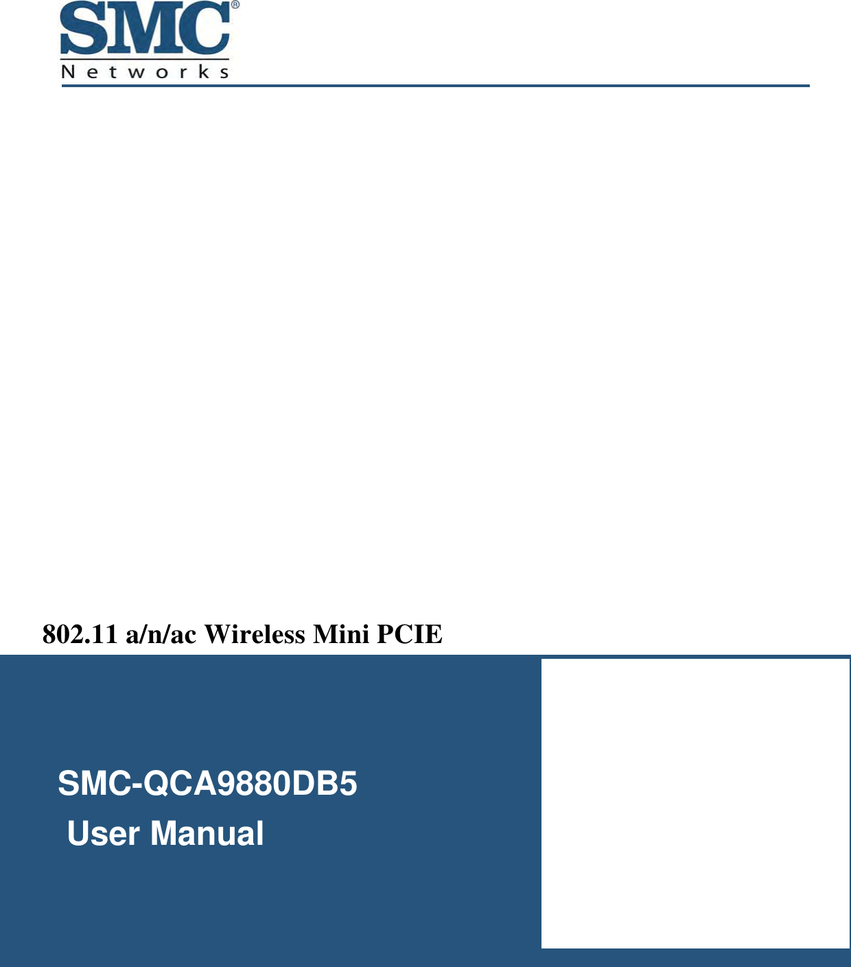    SMC-QCA9880DB5     User Manual  802.11 a/n/ac Wireless Mini PCIE  