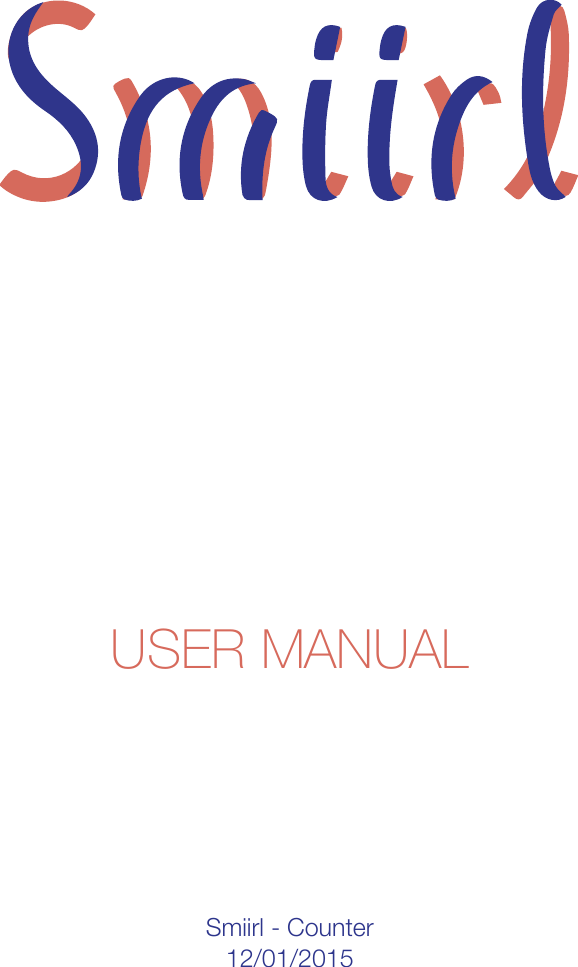 USER MANUAL Smiirl - Counter 12/01/2015 