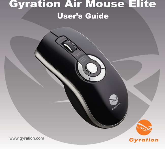Gyration Air Mouse Elitewww.gyration.comUser’s Guide