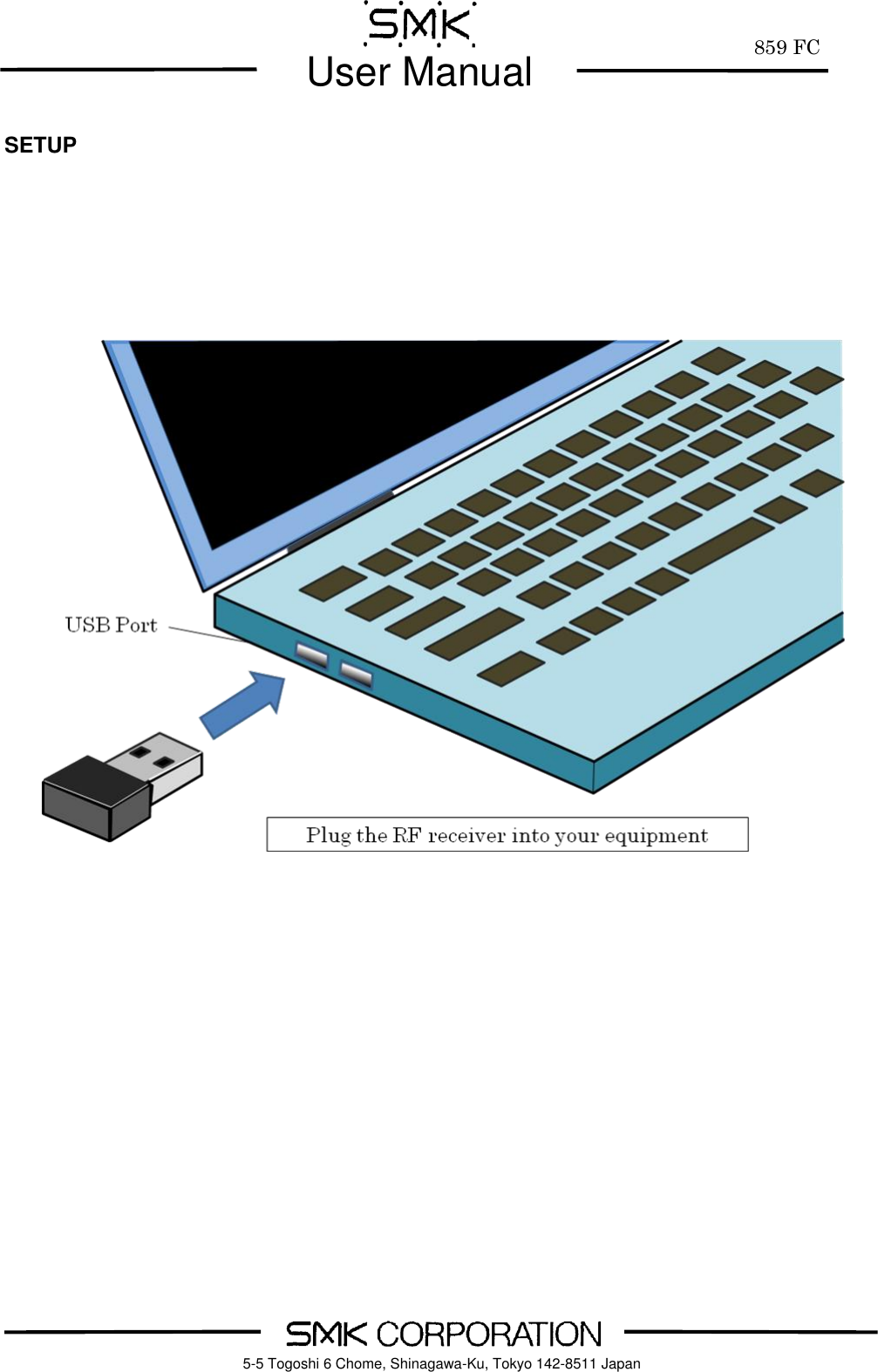         859 FC  User Manual     5-5 Togoshi 6 Chome, Shinagawa-Ku, Tokyo 142-8511 Japan  SETUP                      
