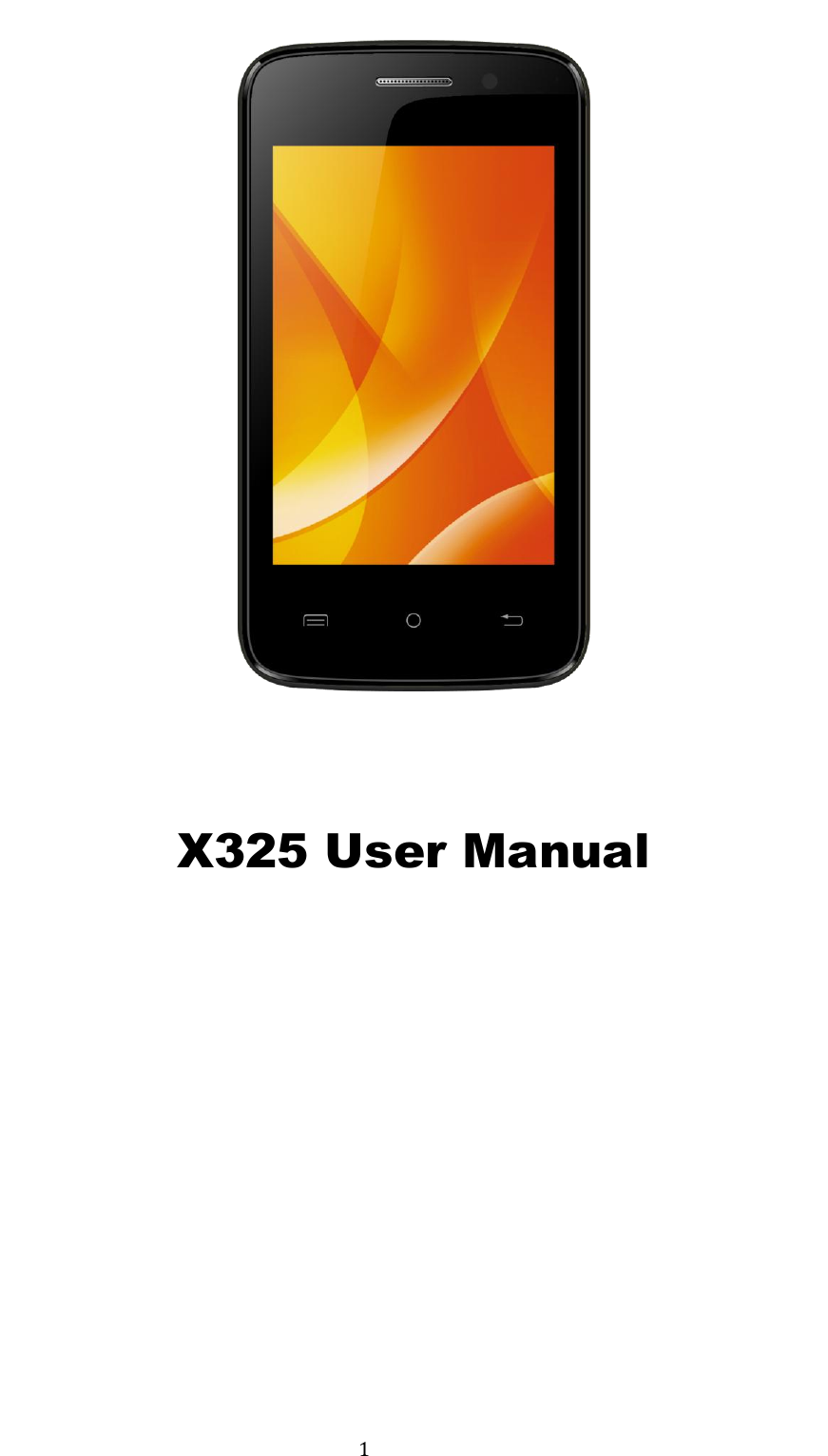                                          1     X325 User Manual   