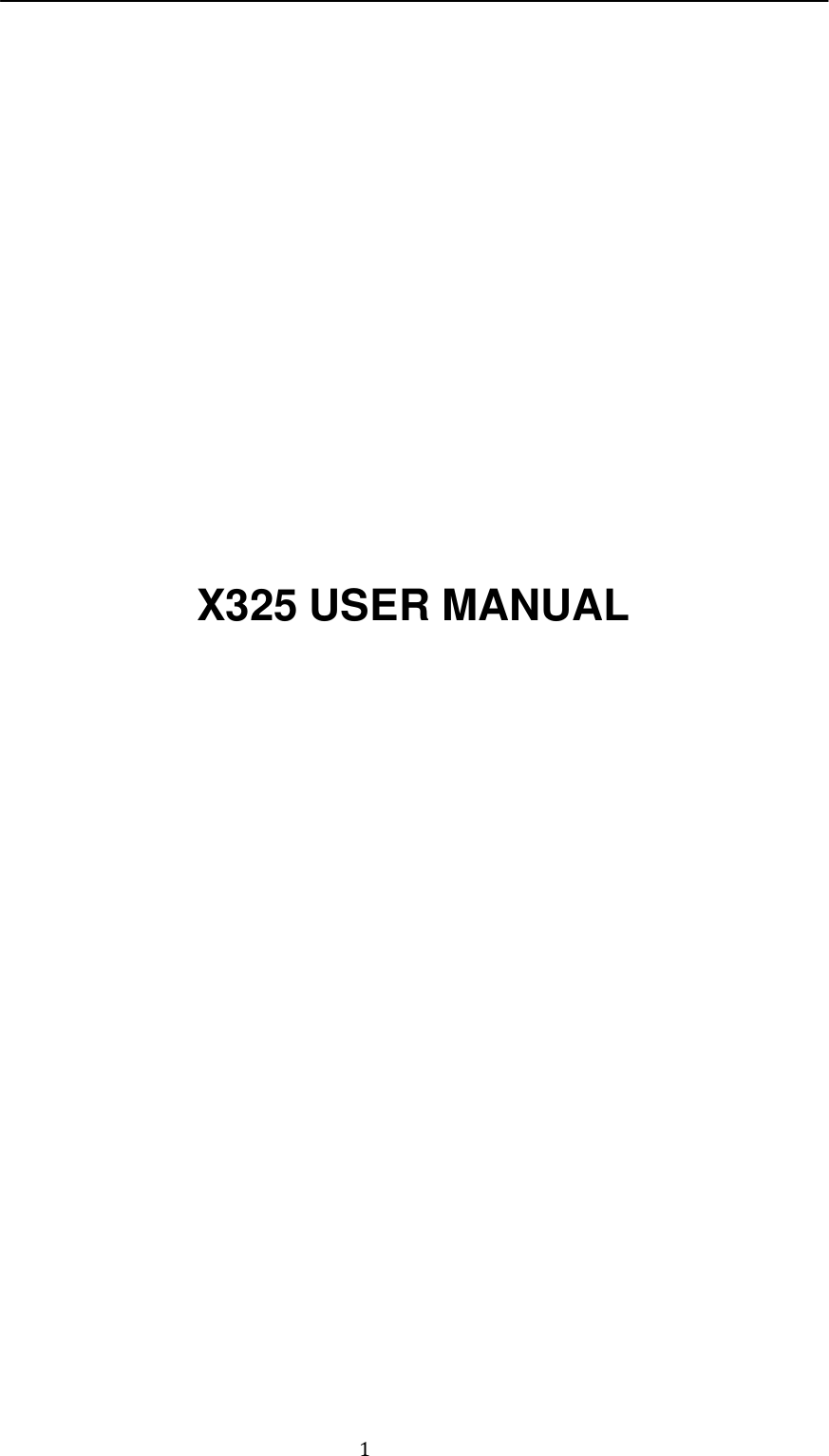 1                                X325 USER MANUAL 