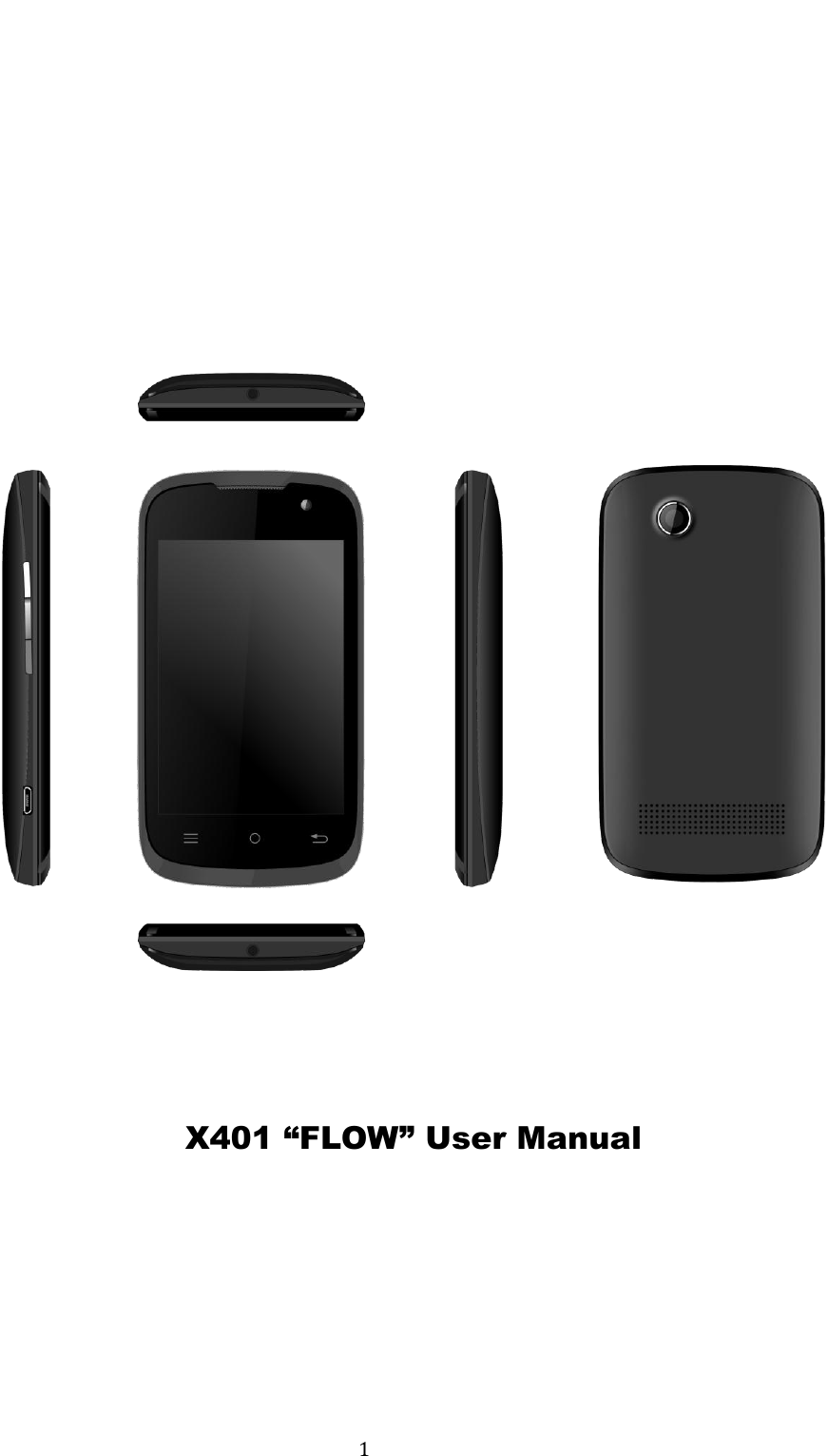                                          1                                      X401 &ldquo;FLOW&rdquo; User Manual 