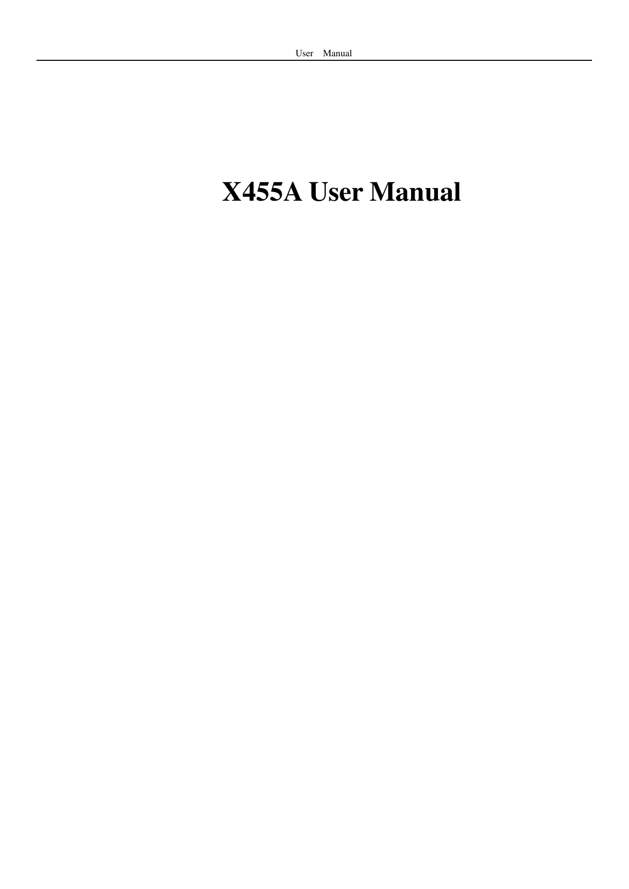 User    Manual     X455A User Manual       