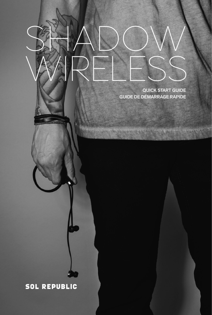 QUICK START GUIDEGUIDE DE DÉMARRAGE RAPIDEShadowWireless