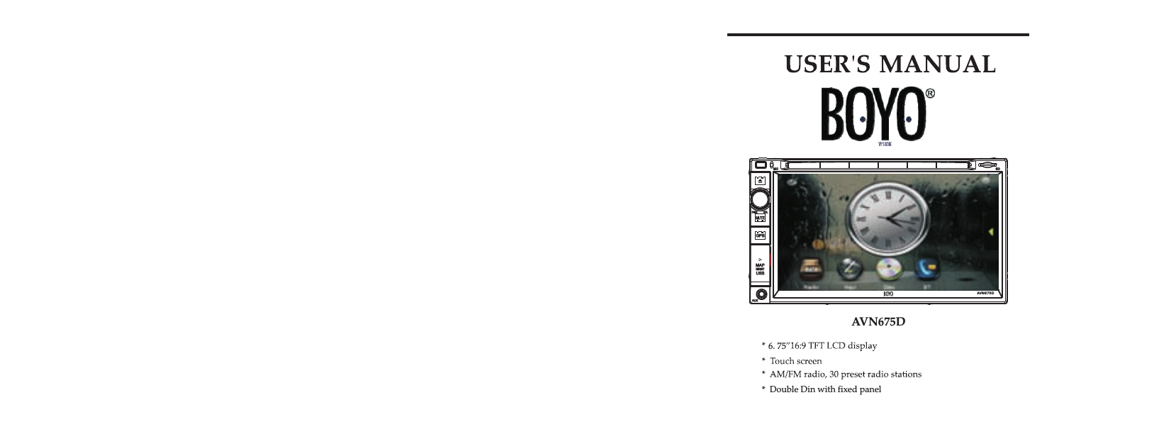 AVN675DUSB RESETMAPGPSMUTESDPWR VOLMICAUXAV N6 75 D6.75Double Din with fixed panel