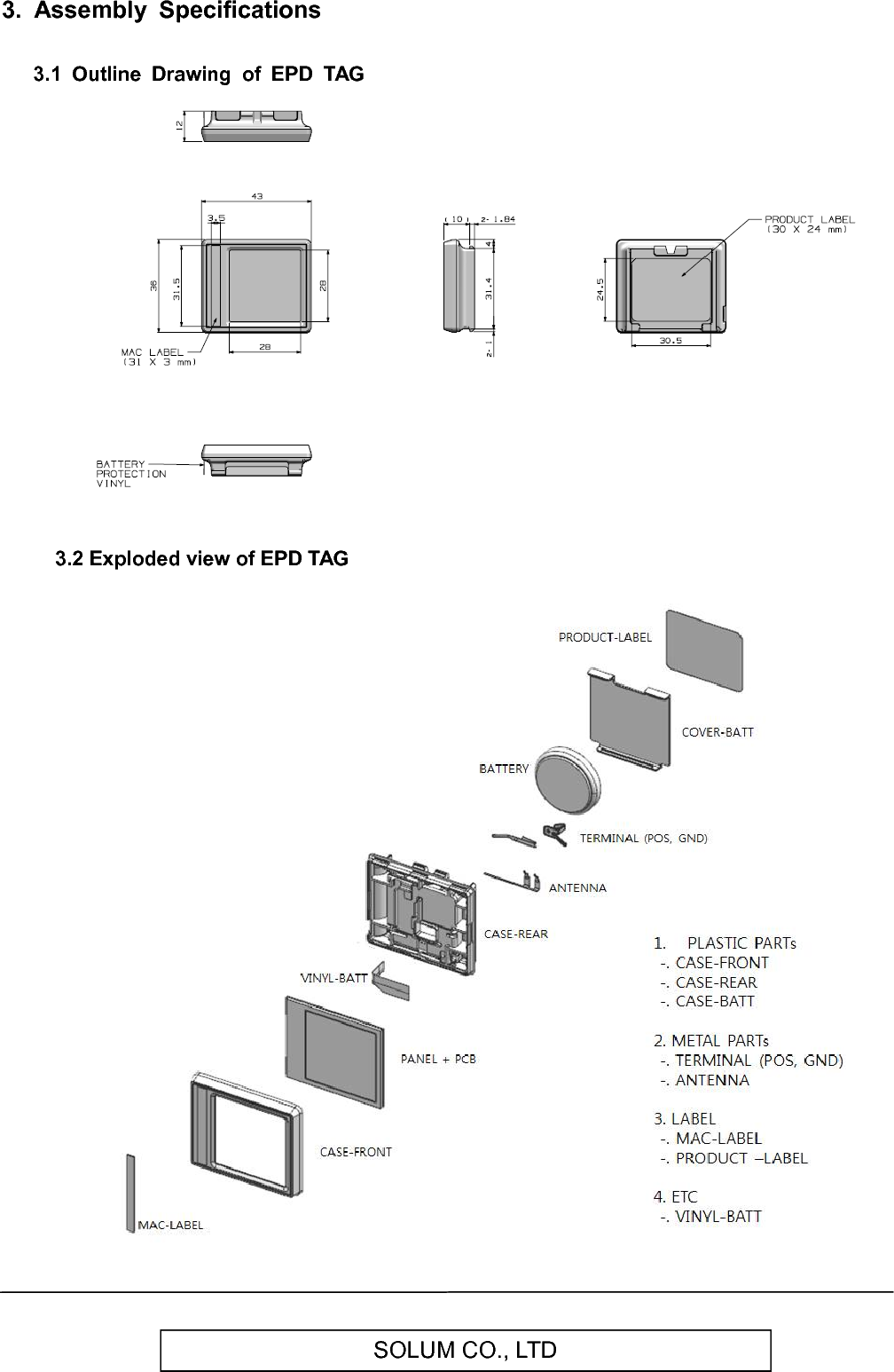   SOLUM CO., LTD 3.  Assembly  Specifications  3.1  Outline  Drawing  of  EPD  TAG      3.2 Exploded view of EPD TAG     