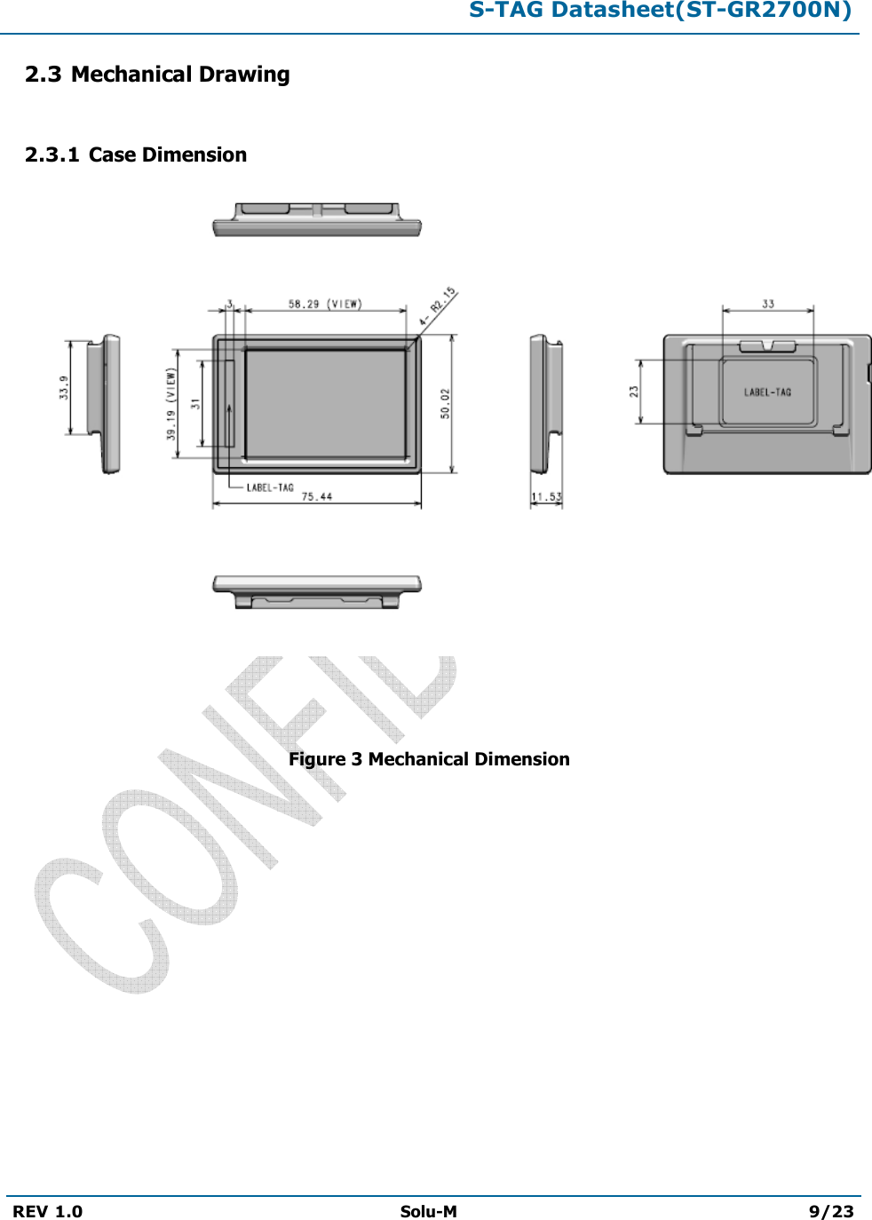 S-TAG Datasheet(ST-GR2700N)REV 1.0  Solu-M 9/23 2.3 Mechanical Drawing 2.3.1 Case Dimension Figure 3 Mechanical Dimension 