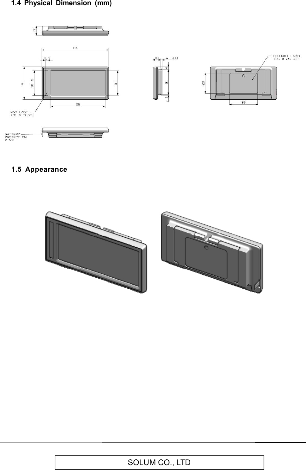   SOLUM CO., LTD       1.4  Physical  Dimension  (mm)           1.5  Appearance         