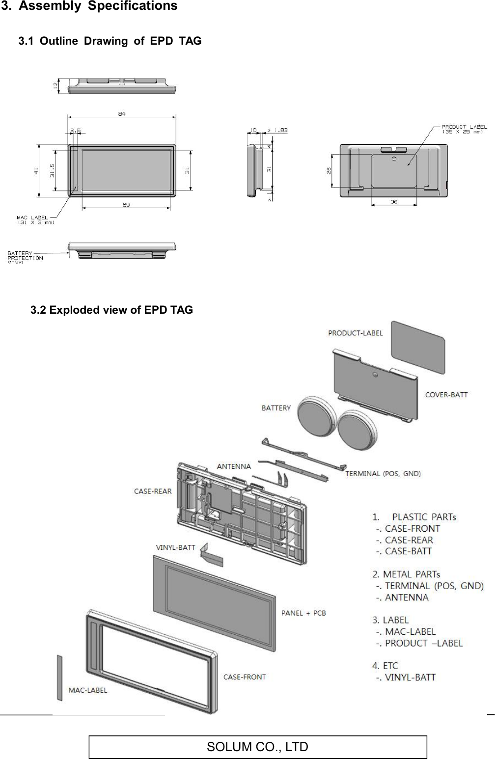   SOLUM CO., LTD 3.  Assembly  Specifications  3.1  Outline  Drawing  of  EPD  TAG        3.2 Exploded view of EPD TAG         