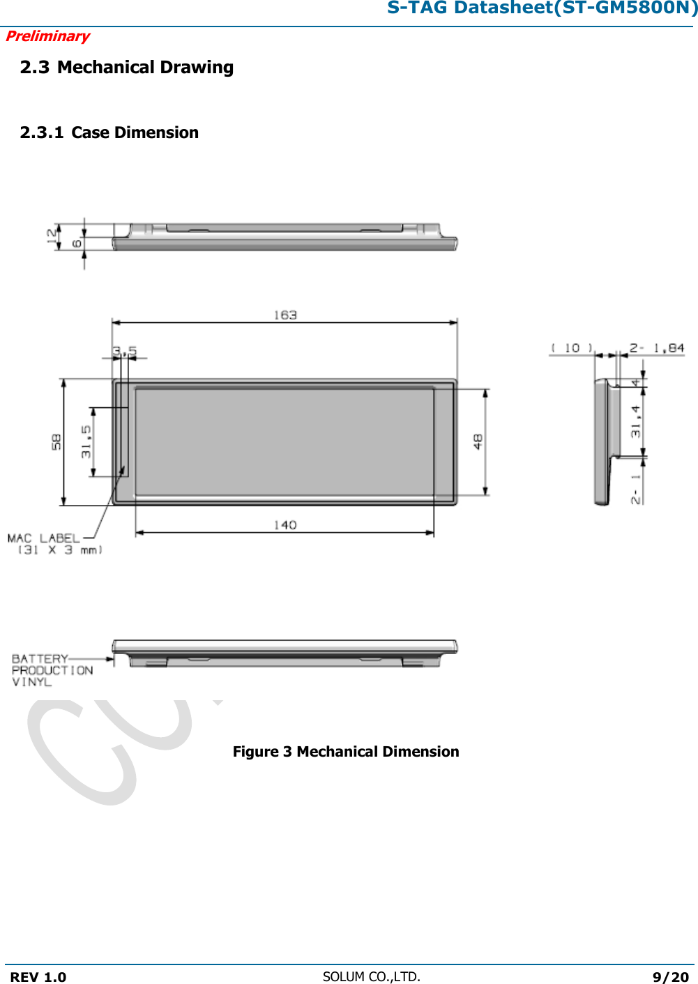 S-TAG Datasheet(ST-GM5800N)Preliminary REV 1.0 SOLUM CO.,LTD.9/20 2.3 Mechanical Drawing 2.3.1 Case Dimension Figure 3 Mechanical Dimension 