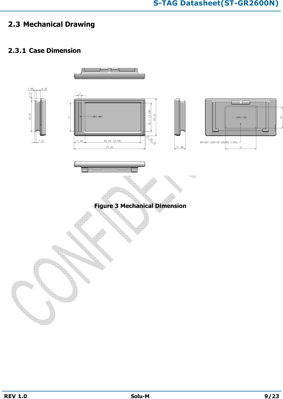 S-TAG Datasheet(ST-GR2600N)REV 1.0  Solu-M 9/23 2.3 Mechanical Drawing 2.3.1 Case Dimension Figure 3 Mechanical Dimension 