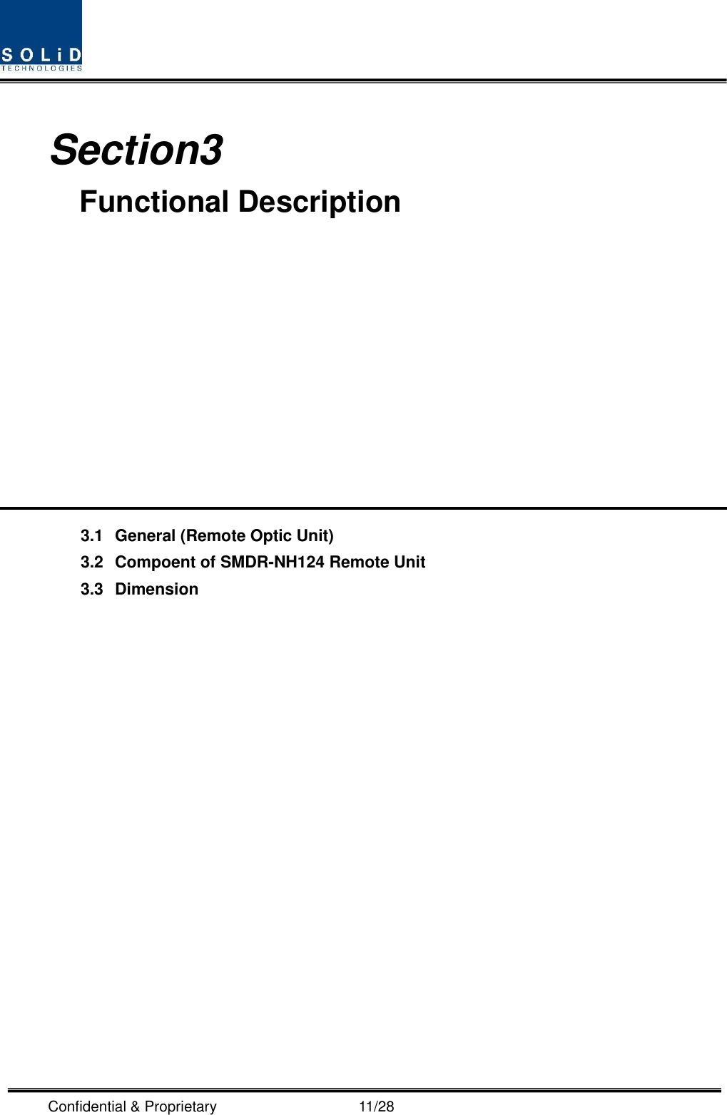  Confidential &amp; Proprietary                                      11/28  Section3                                       Functional Description            3.1 General (Remote Optic Unit) 3.2 Compoent of SMDR-NH124 Remote Unit 3.3 Dimension                   