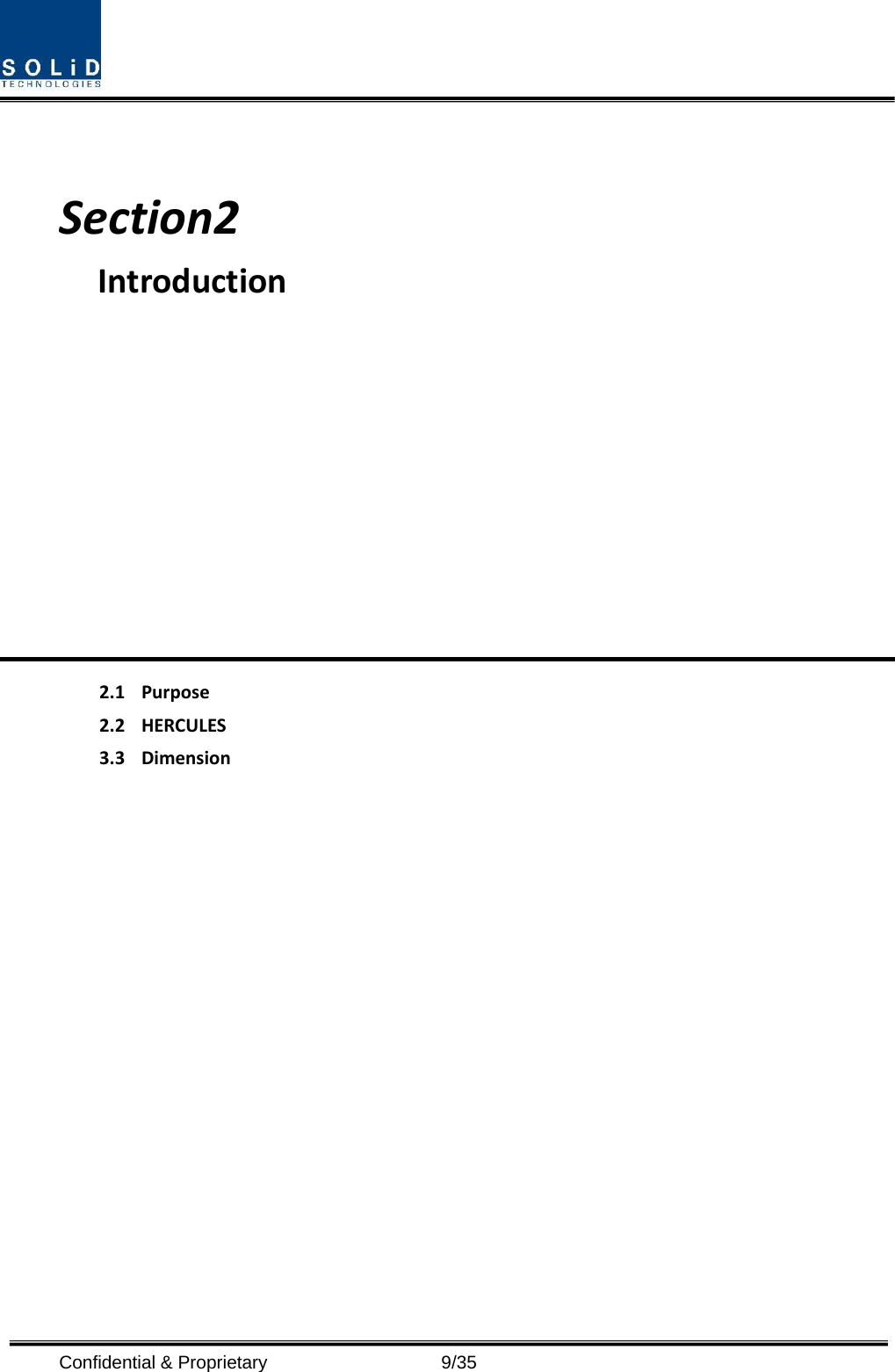  Confidential &amp; Proprietary                   9/35 Section2  Introduction2.1Purpose2.2HERCULES3.3Dimension