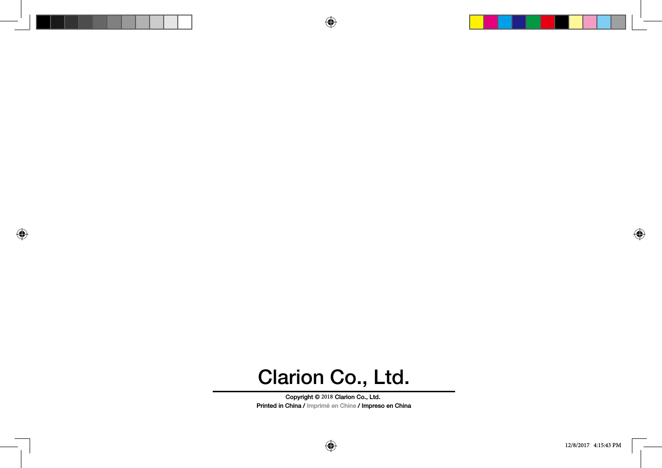 Clarion Co., Ltd.Copyright ©         Clarion Co., Ltd.Printed in China / Imprimé en Chine / Impreso en China12/8/2017   4:15:43 PM2018