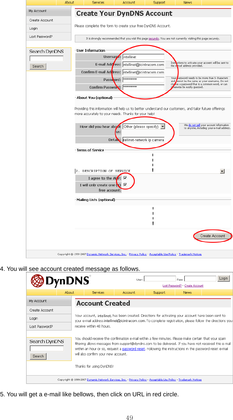  49  4. You will see account created message as follows.   5. You will get a e-mail like bellows, then click on URL in red circle. 