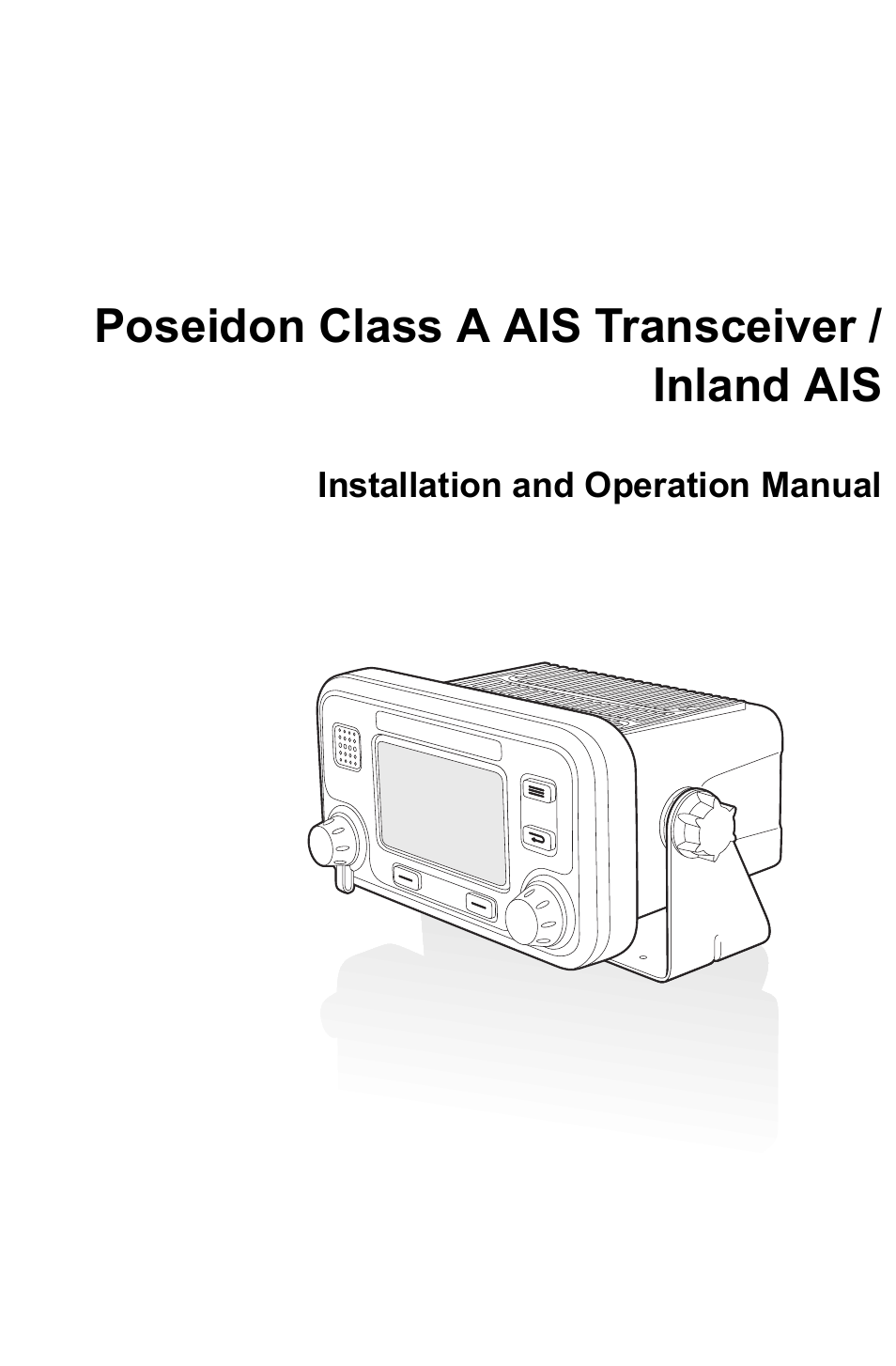 Poseidon Class A AIS Transceiver /Inland AISInstallation and Operation Manual