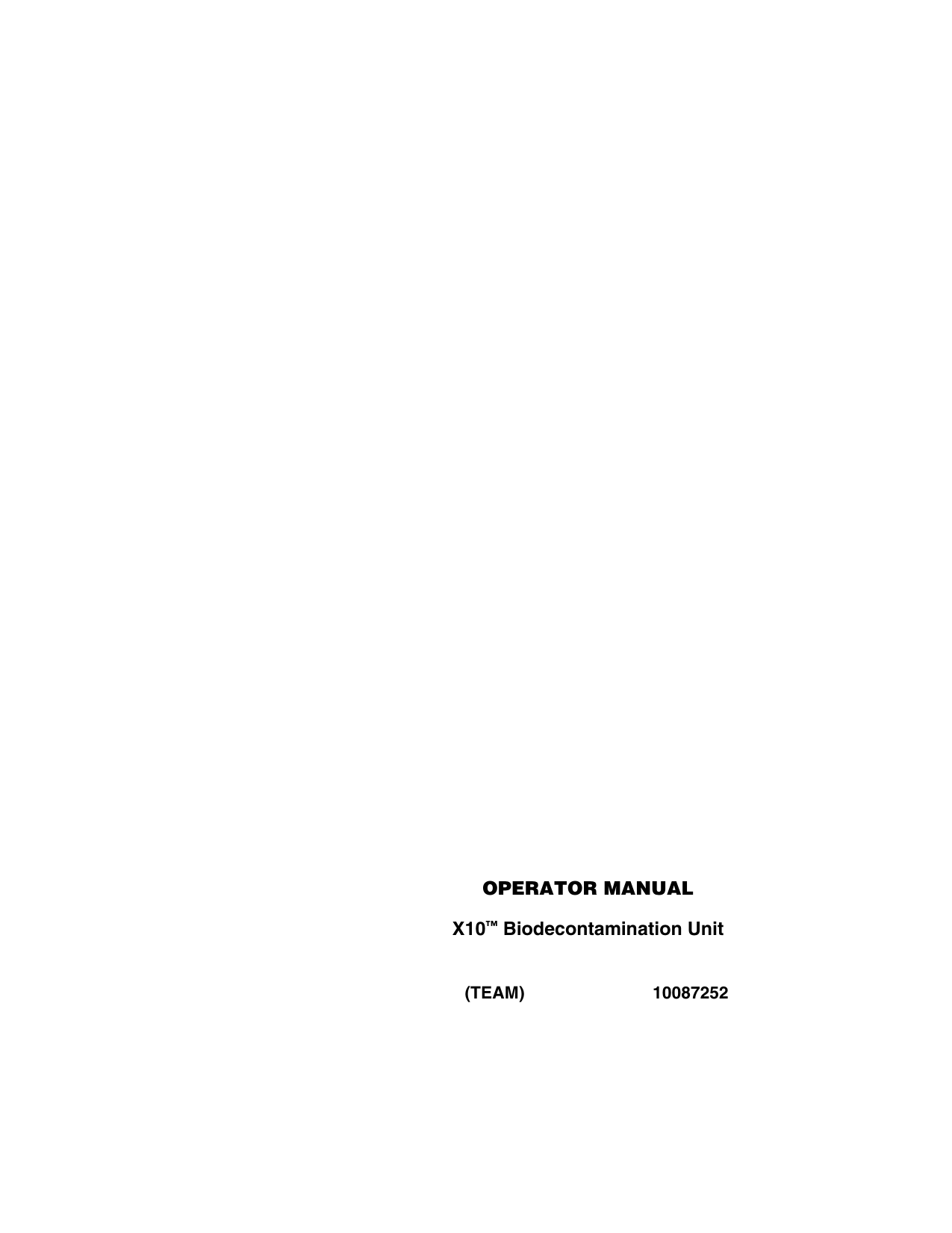 OPERATOR MANUALX10™ Biodecontamination Unit(TEAM) 10087252