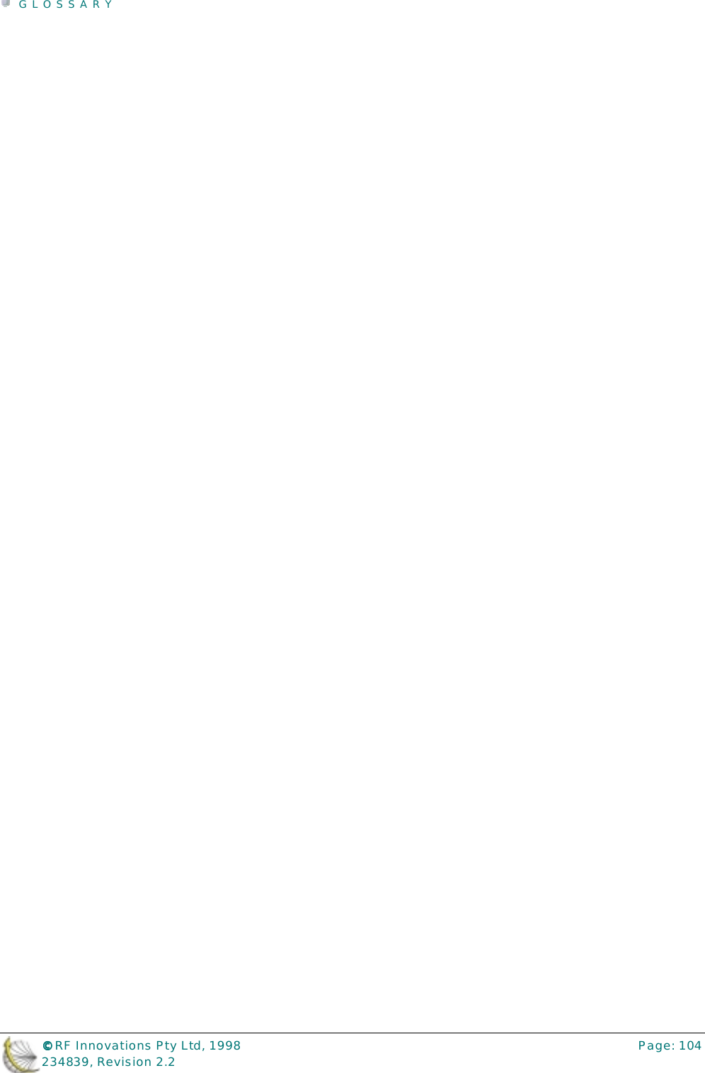 GLOSSARY©©©© RF Innovations Pty Ltd, 1998 Page: 104234839, Revision 2.2