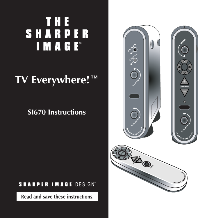 TV Everywhere!™SI670 InstructionsRead and save these instructions.
