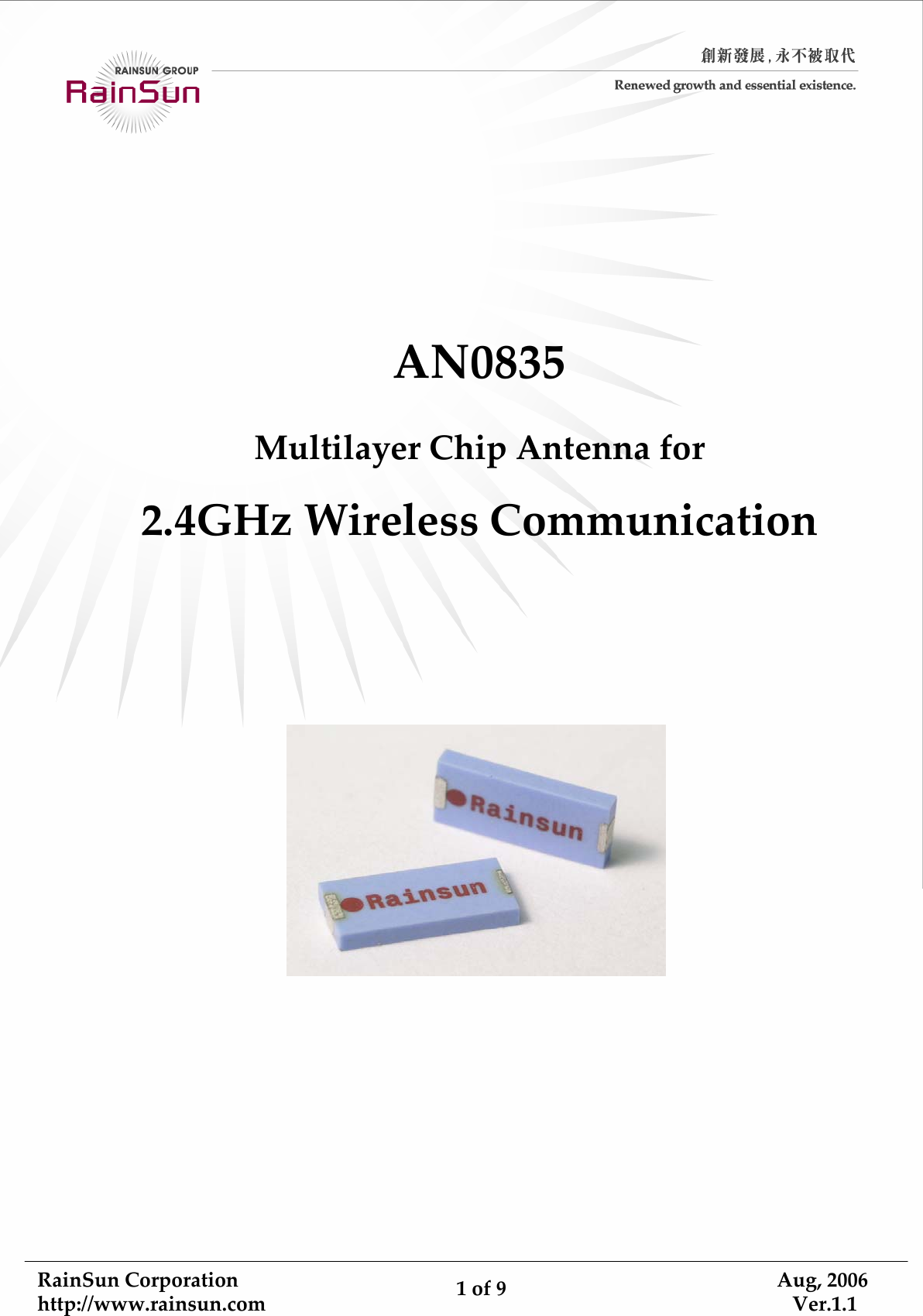 RainSunCorporationhttp://www.rainsun.com 1of9Aug,2006Ver.1.1AN0835MultilayerChipAntennafor2.4GHzWirelessCommunication