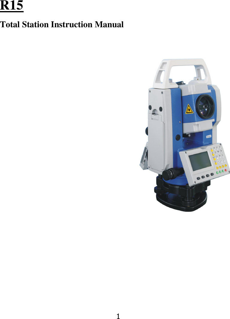 1    R15 Total Station Instruction Manual                                                                    