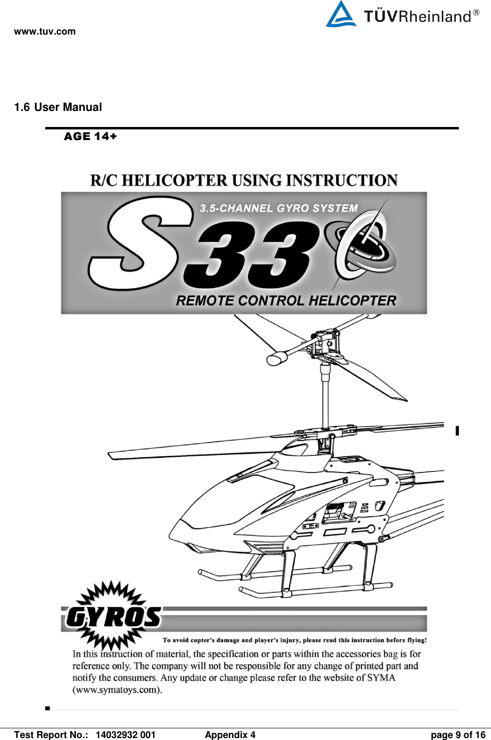 www.tuv.com   Test Report No.:  14032932 001  Appendix 4  page 9 of 16 1.6 User Manual  