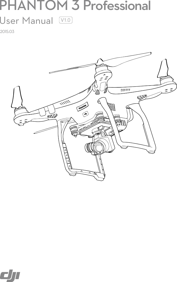 PHANTOM 3 ProfessionalV1.02015.03User Manual