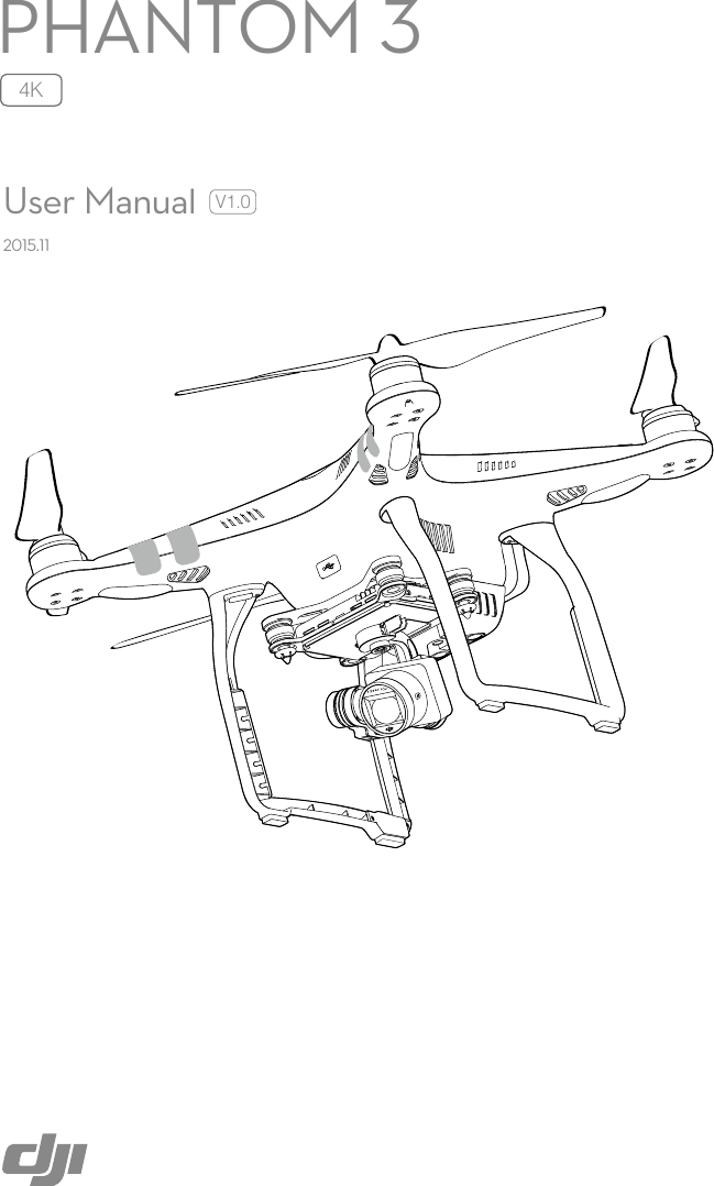 PHANTOM 3V1.02015.11User Manual4K     