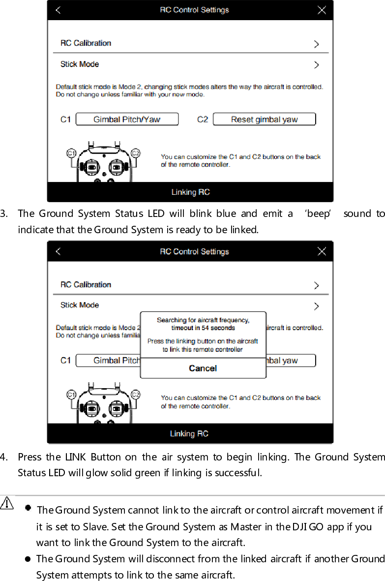  3.4 Ground System Compliance The Ground System is compliant with CE and FCC standards.       