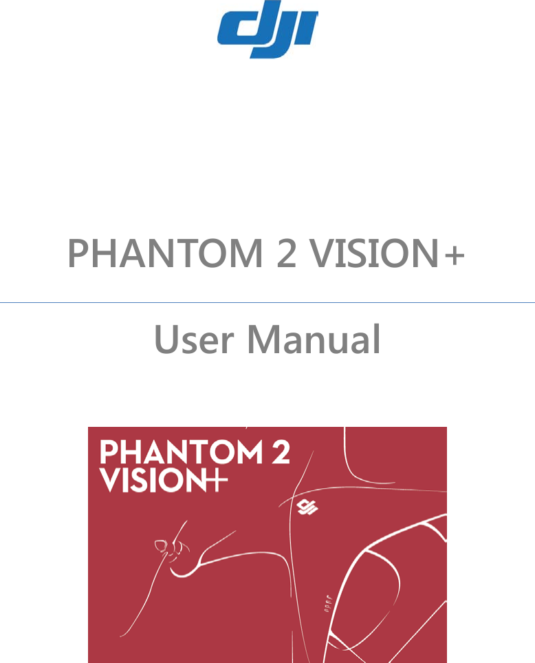  PHANTOM 2 VISION+ User Manual       