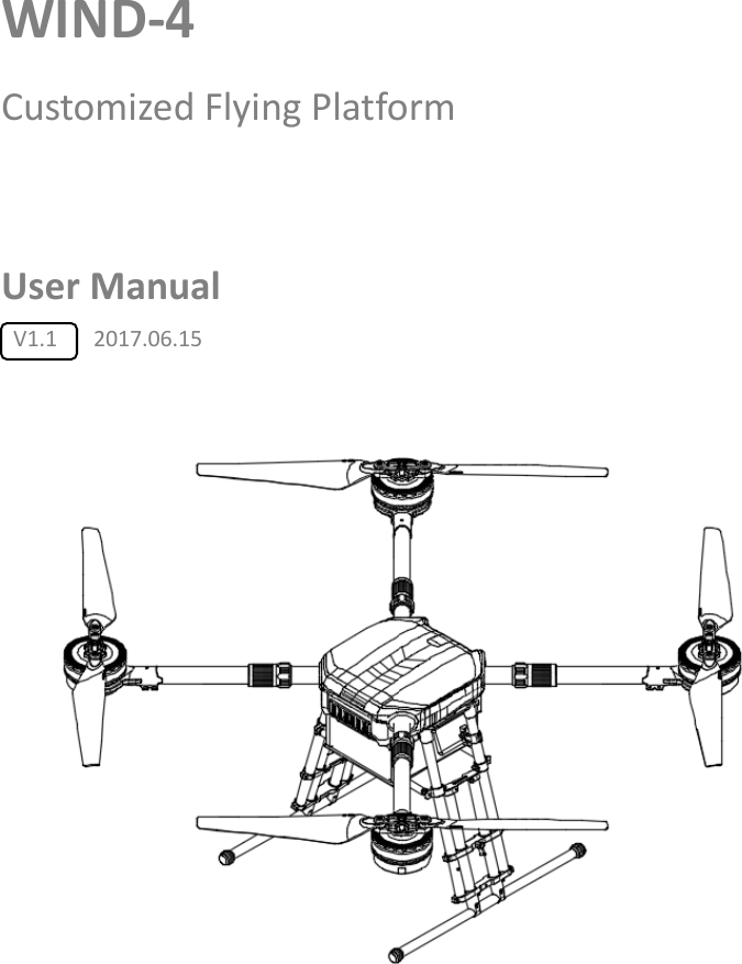 WIND-4 Customized Flying Platform  User Manual V1.1   2017.06.15      