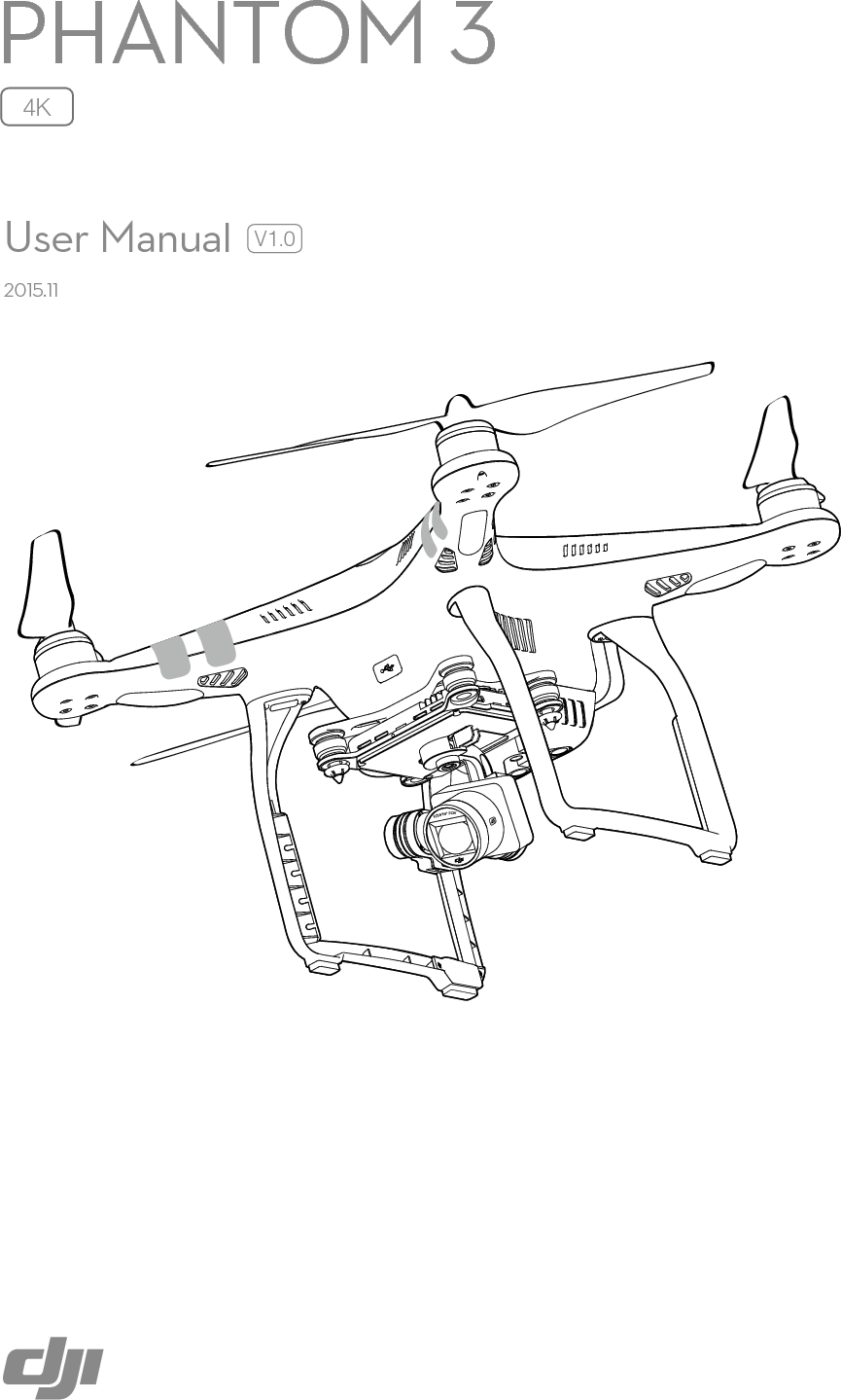 PHANTOM 3V1.02015.11User Manual4K     