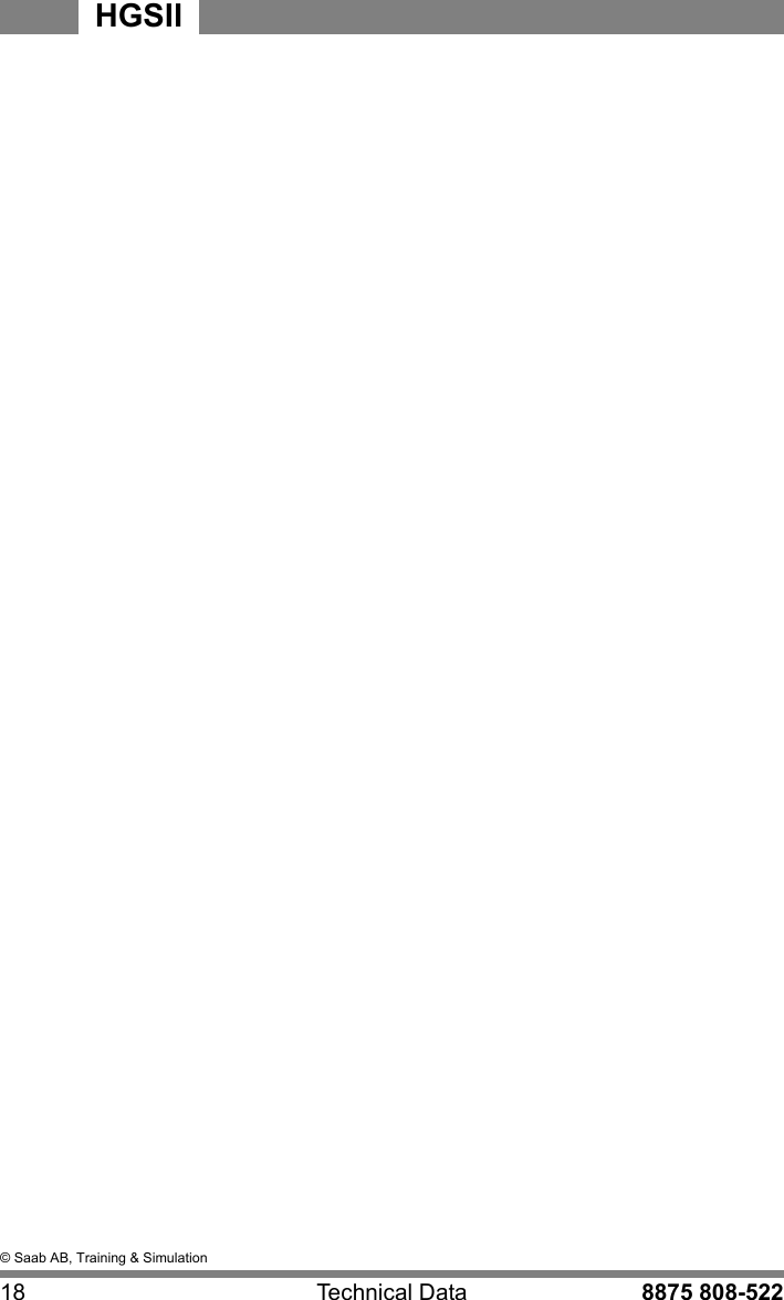 &copy; Saab AB, Training &amp; Simulation18 Technical Data 8875 808-522HGSII