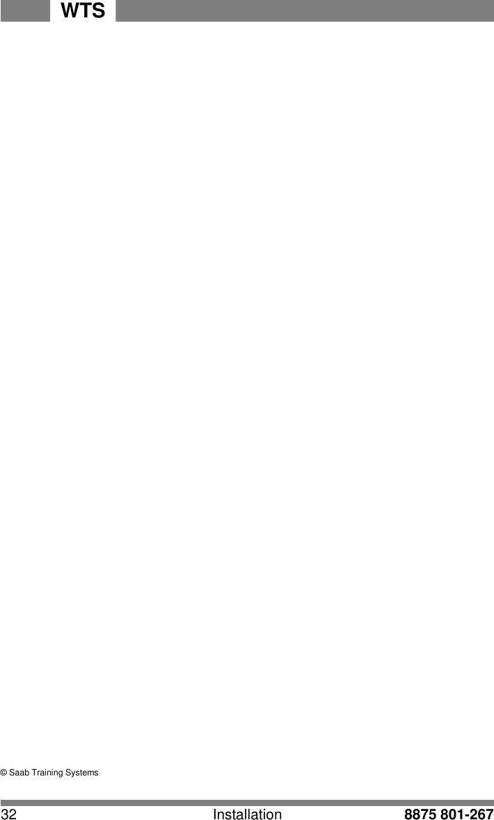 32 Installation 8875 801-267 WTS   4                                                        &copy; Saab Training Systems  