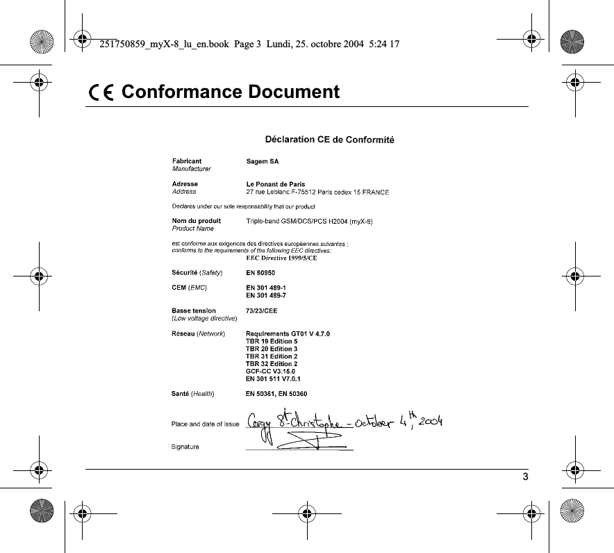 3 Conformance Document251750859_myX-8_lu_en.book  Page 3  Lundi, 25. octobre 2004  5:24 17