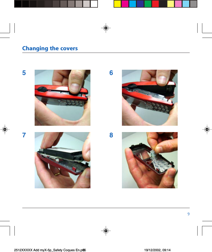 &apos;Changing the covers56782512XXXXX Add myX-5p_Safety Coques En.p65 19/12/2002, 09:149