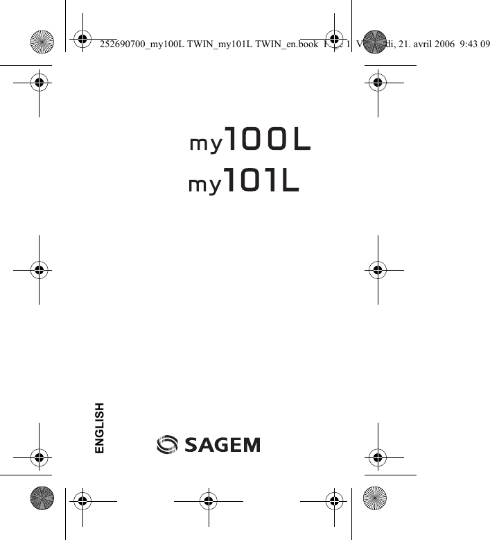 ENGLISH252690700_my100L TWIN_my101L TWIN_en.book  Page 1  Vendredi, 21. avril 2006  9:43 09