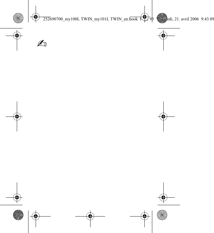 252690700_my100L TWIN_my101L TWIN_en.book  Page 93  Vendredi, 21. avril 2006  9:43 09